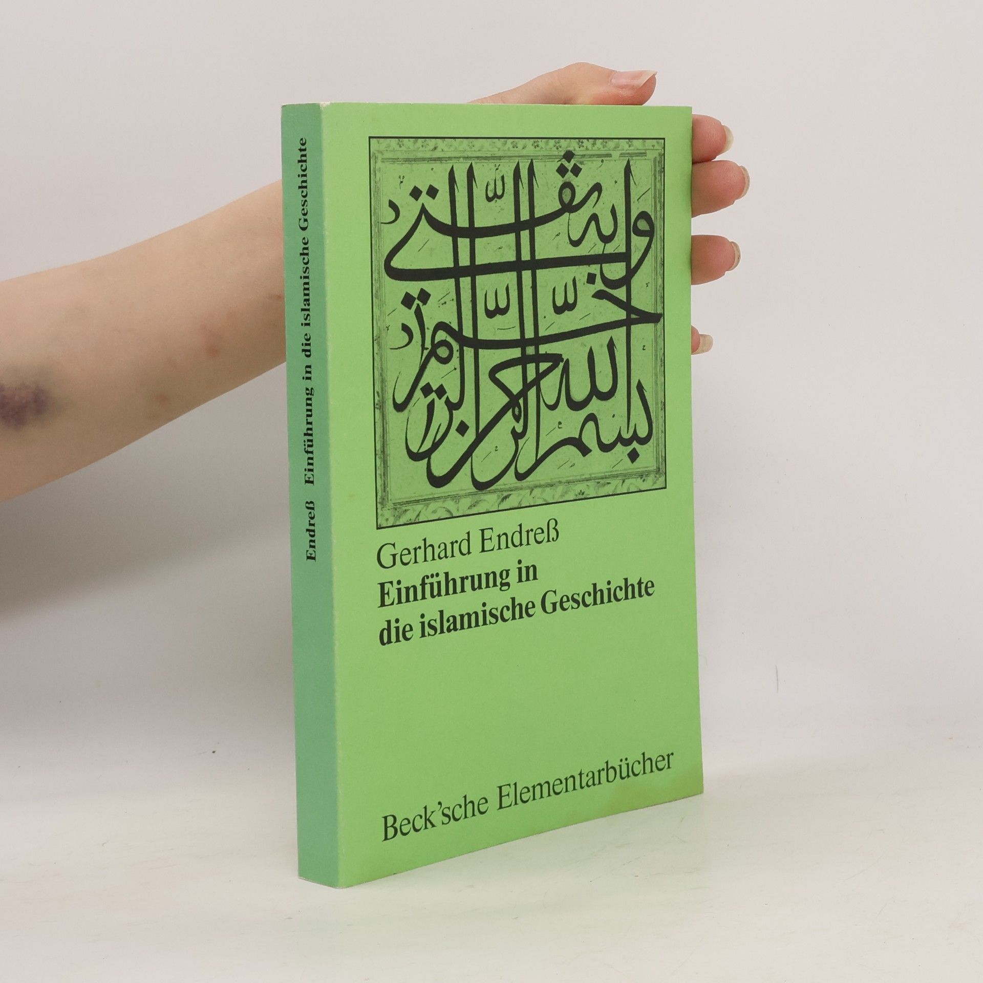 Gerhard Endreß Einführung in die islamische Geschichte