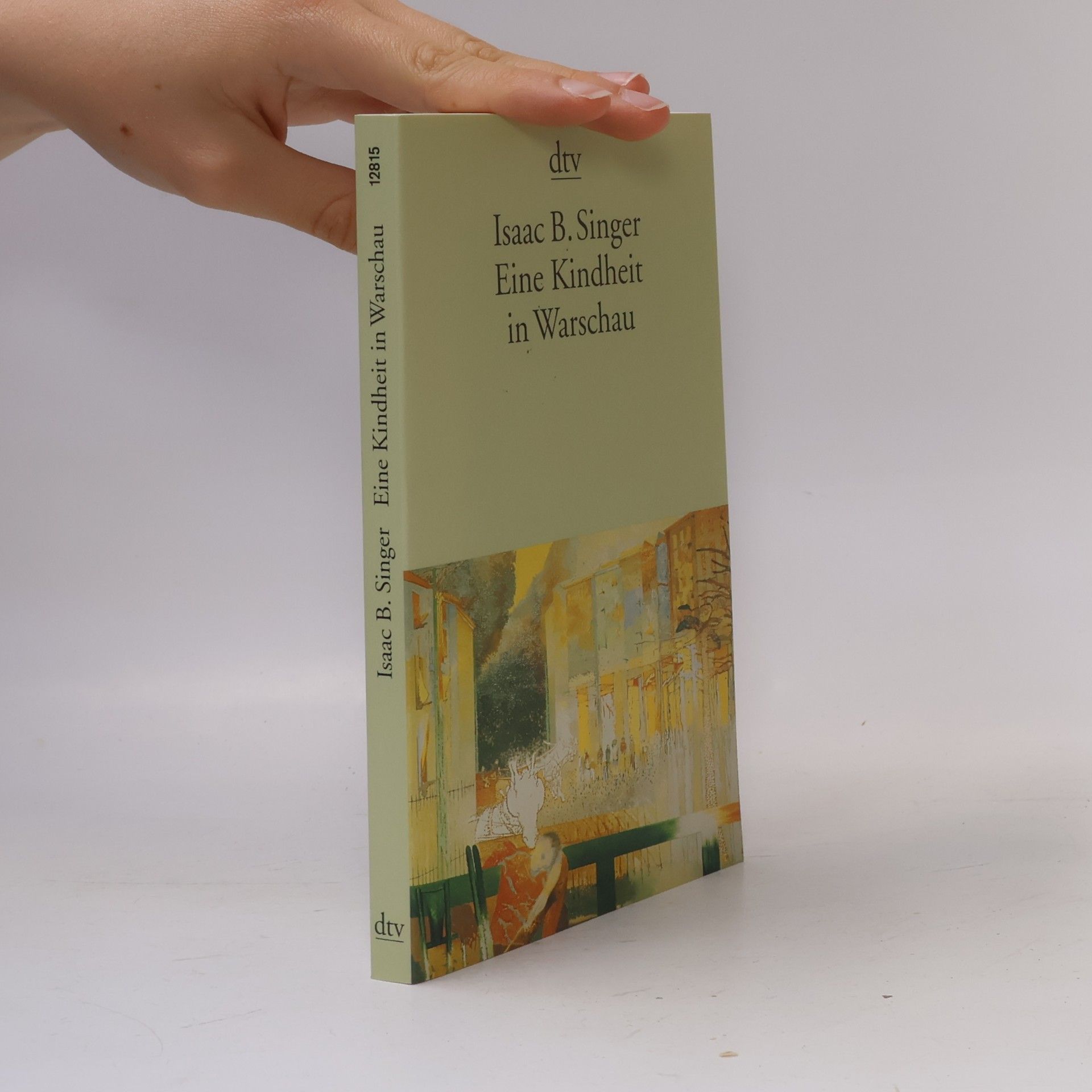 Isaac Bashevis Singer Eine Kindheit in Warschau