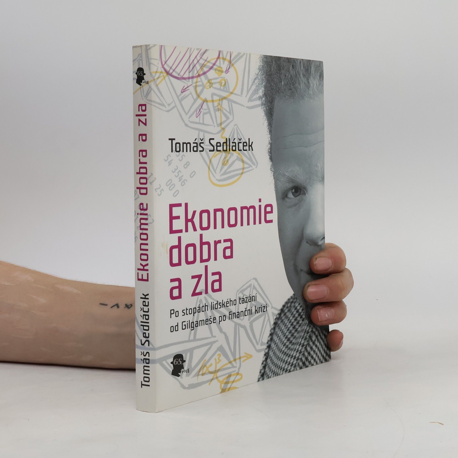 Tomáš Sedláček Ekonomie dobra a zla