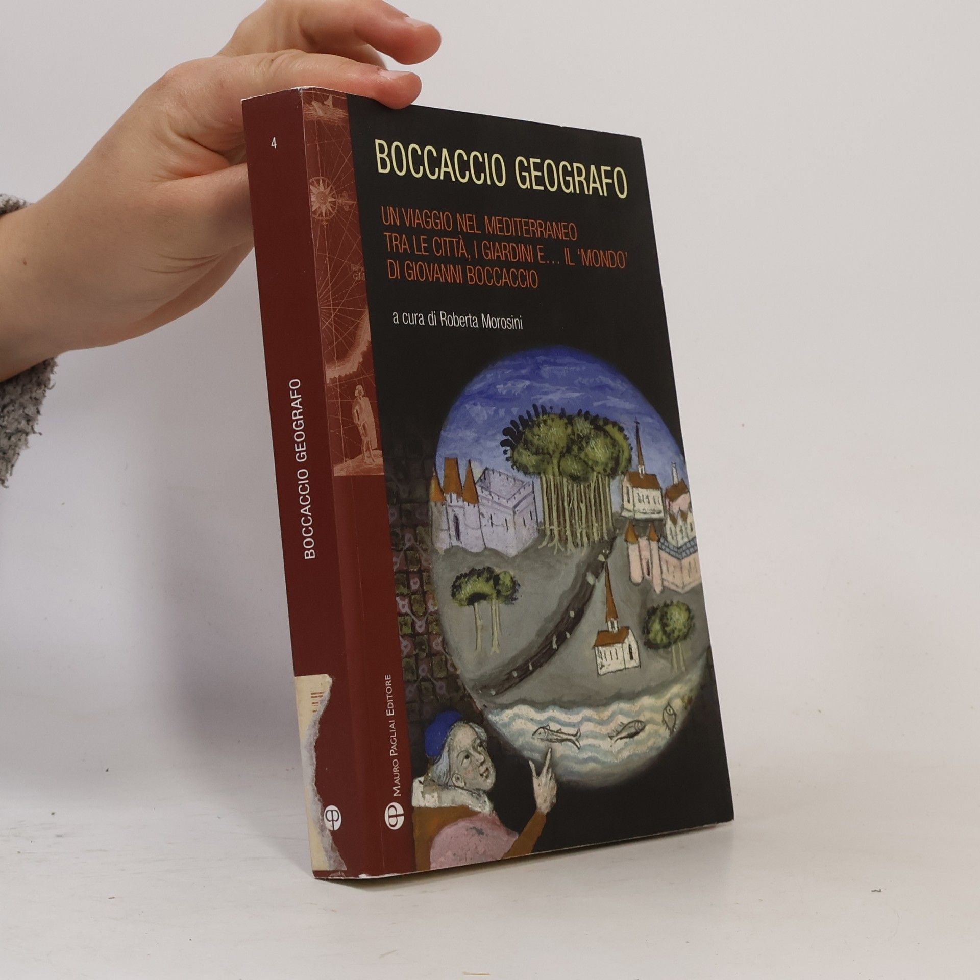 Roberta Morosini Storie del mondo - 4: Boccaccio geografo
