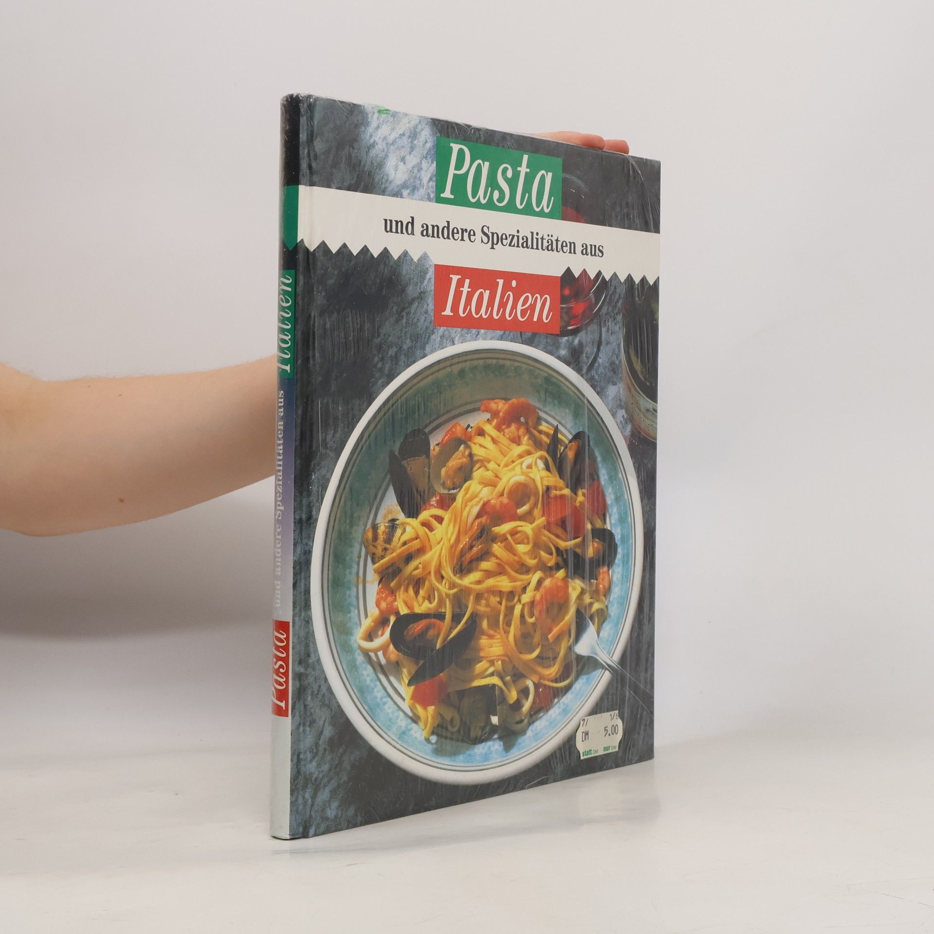 Autorenkollektiv Pasta und andere Spezialitäten aus Italien