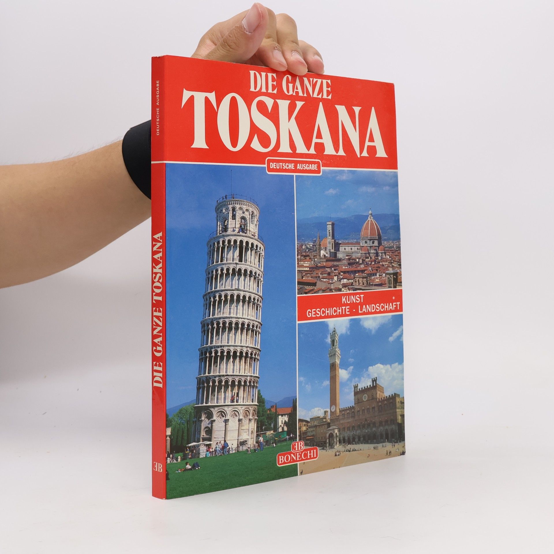 Autorenkollektiv Die ganze Toskana