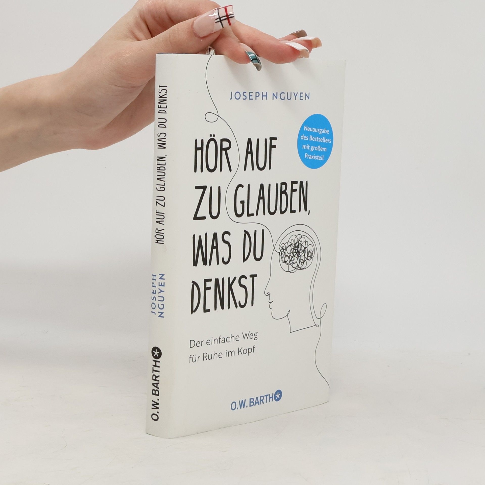 Joseph Nguyen Hör auf zu glauben, was du denkst