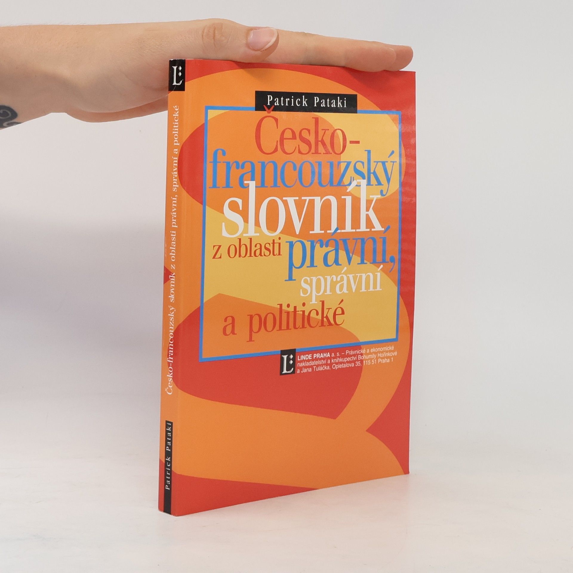 Patrick Pataki Česko-francouzský slovník z oblasti právní, správní a politické
