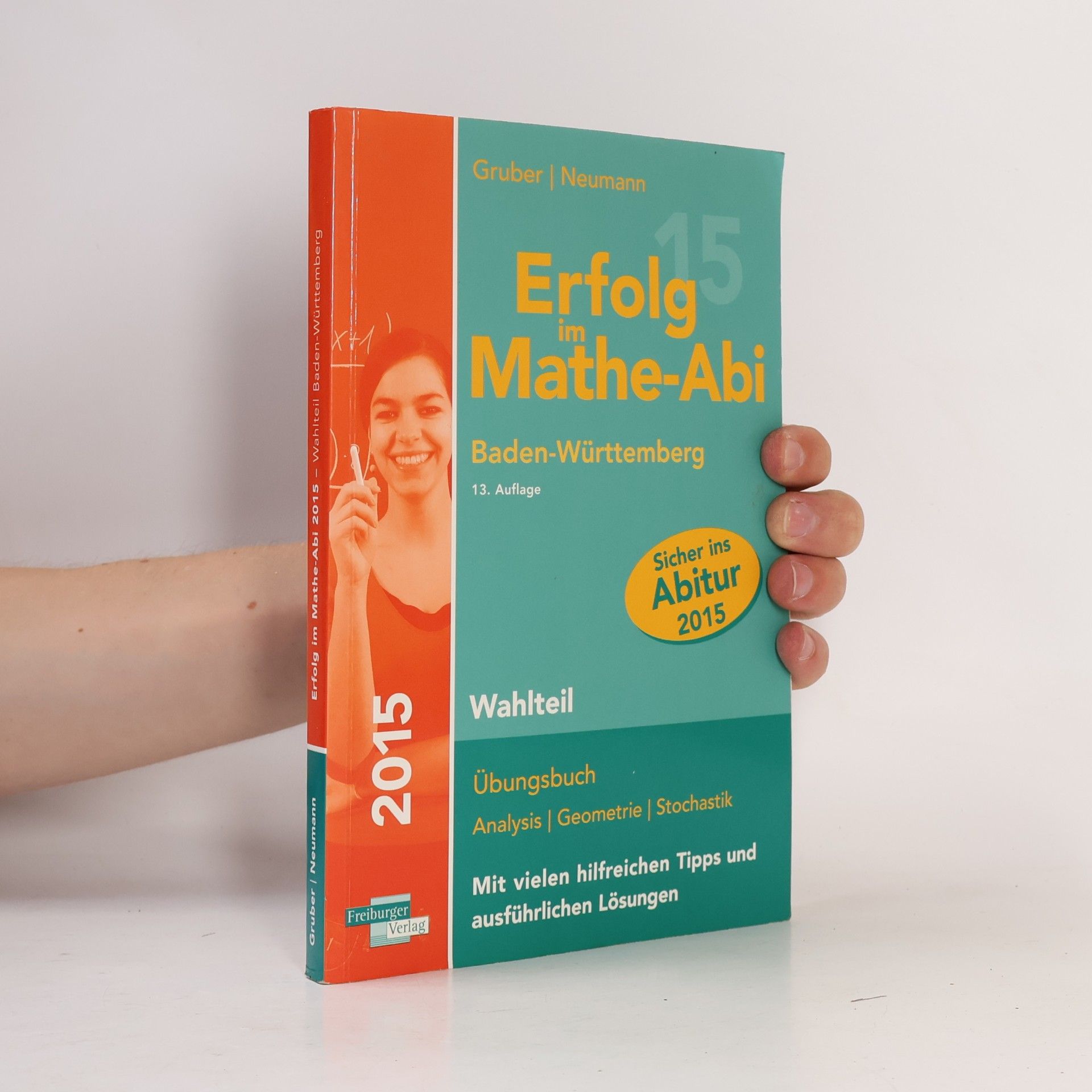 Helmut Gruber Erfolg im Mathe-Abi 2015 Baden-Württemberg Wahlteil