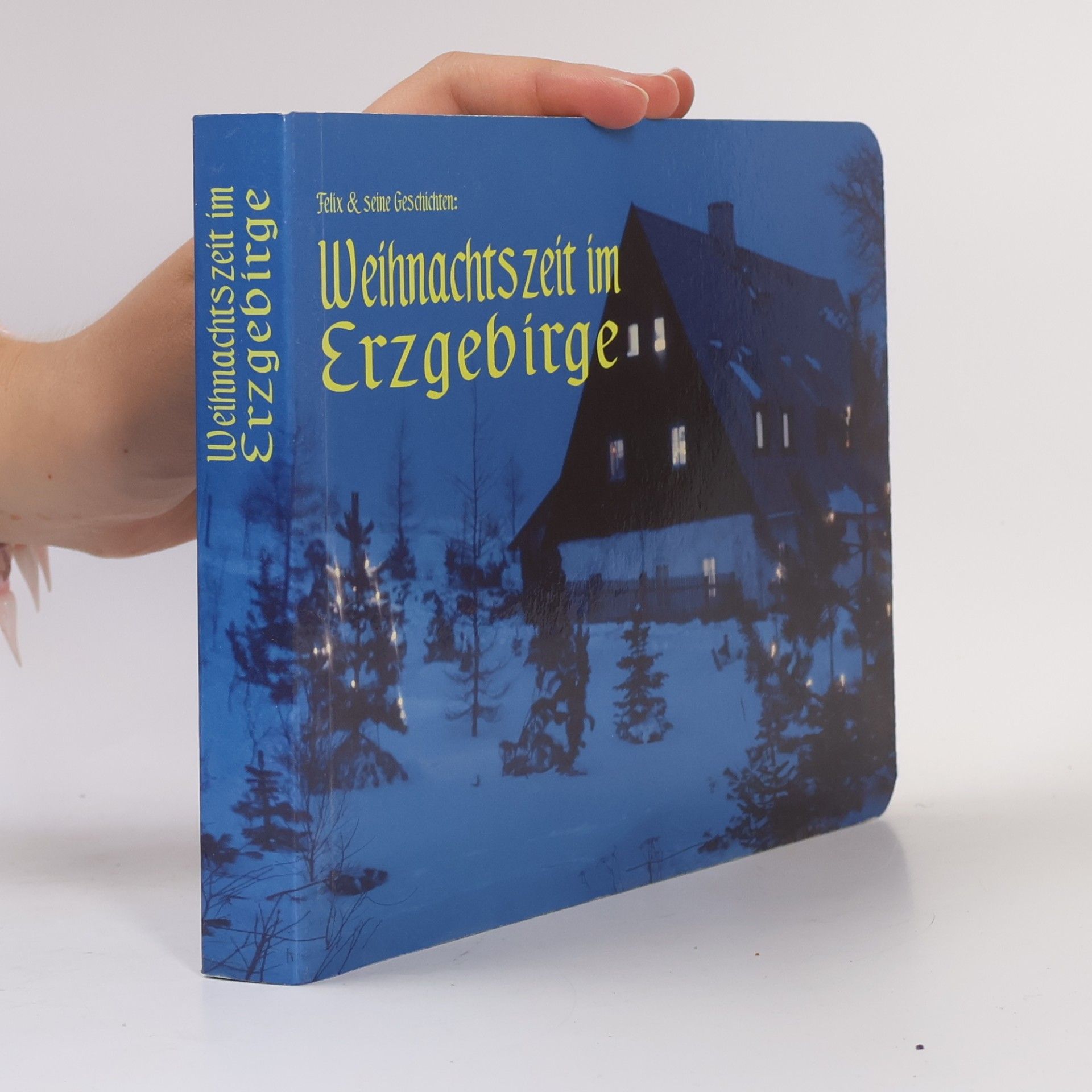 Felix und seine Geschichten: Weihnachtszeit im Erzgebirge
