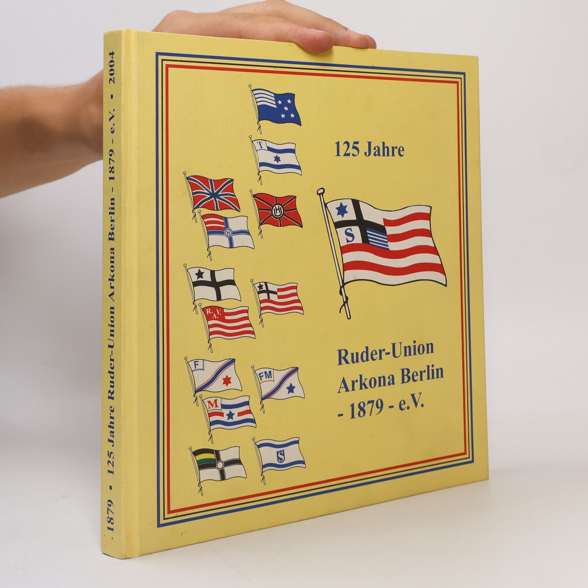 Auteurscollectief 125 Jahre Ruder-Union Arkona Berlin 1879