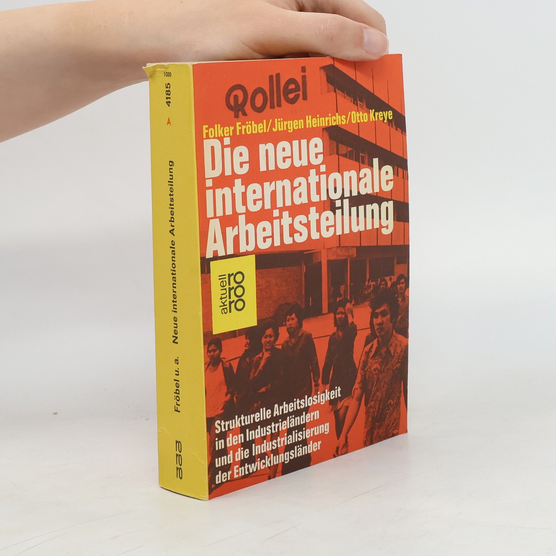 Folker Fröbel Die neue internationale Arbeitsteilung
