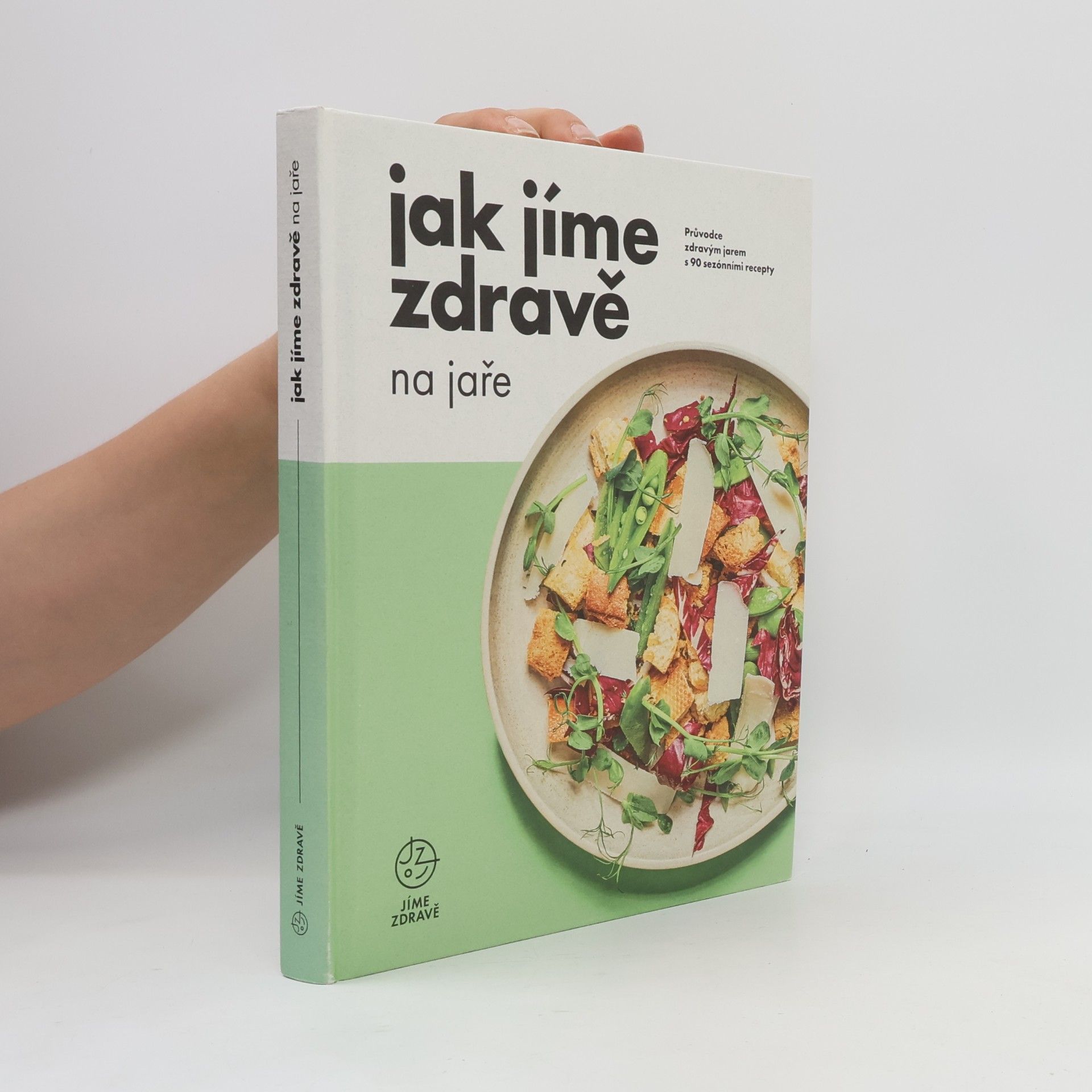 Kolektiv autorů Jak jíme zdravě na jaře