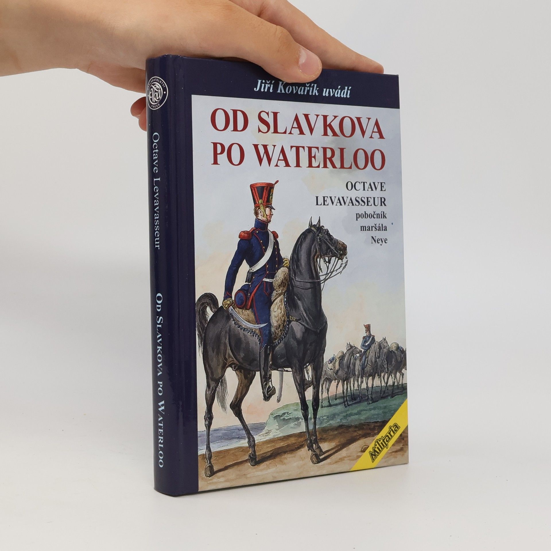 Octave Levavasseur Od Slavkova po Waterloo