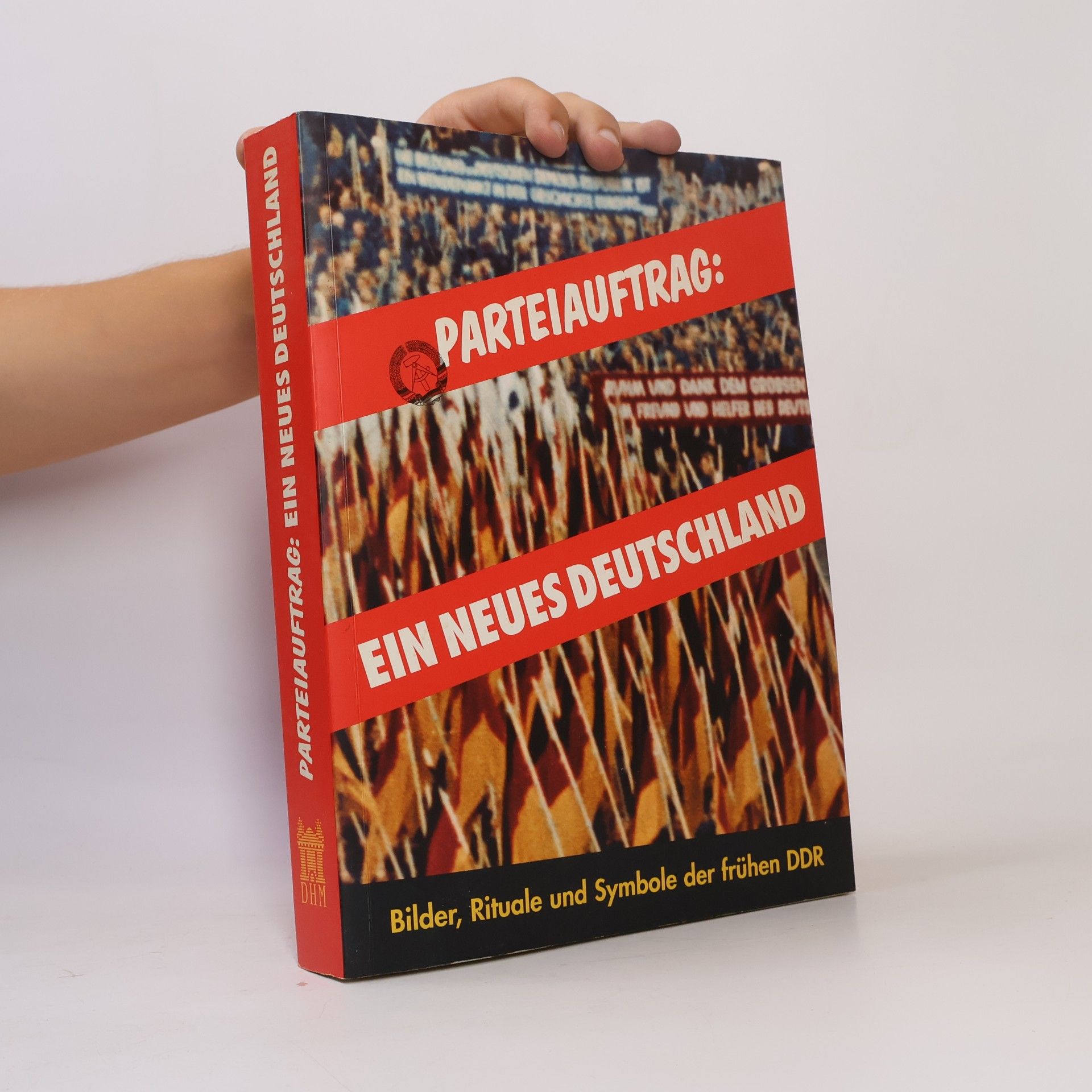 Dieter Vorsteher Seiler Parteiauftrag: ein neues Deutschland