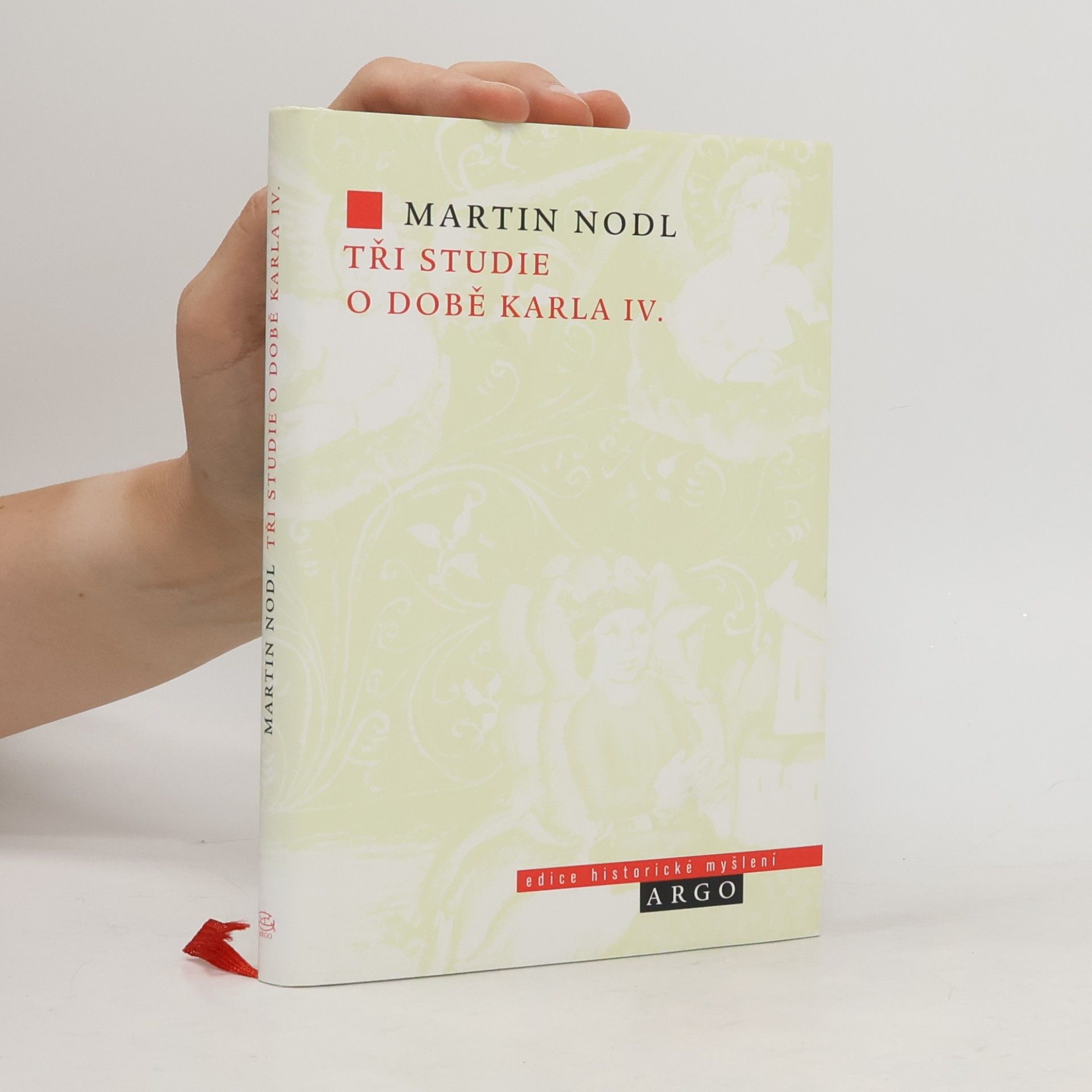 Martin Nodl Tři studie o době Karla IV.