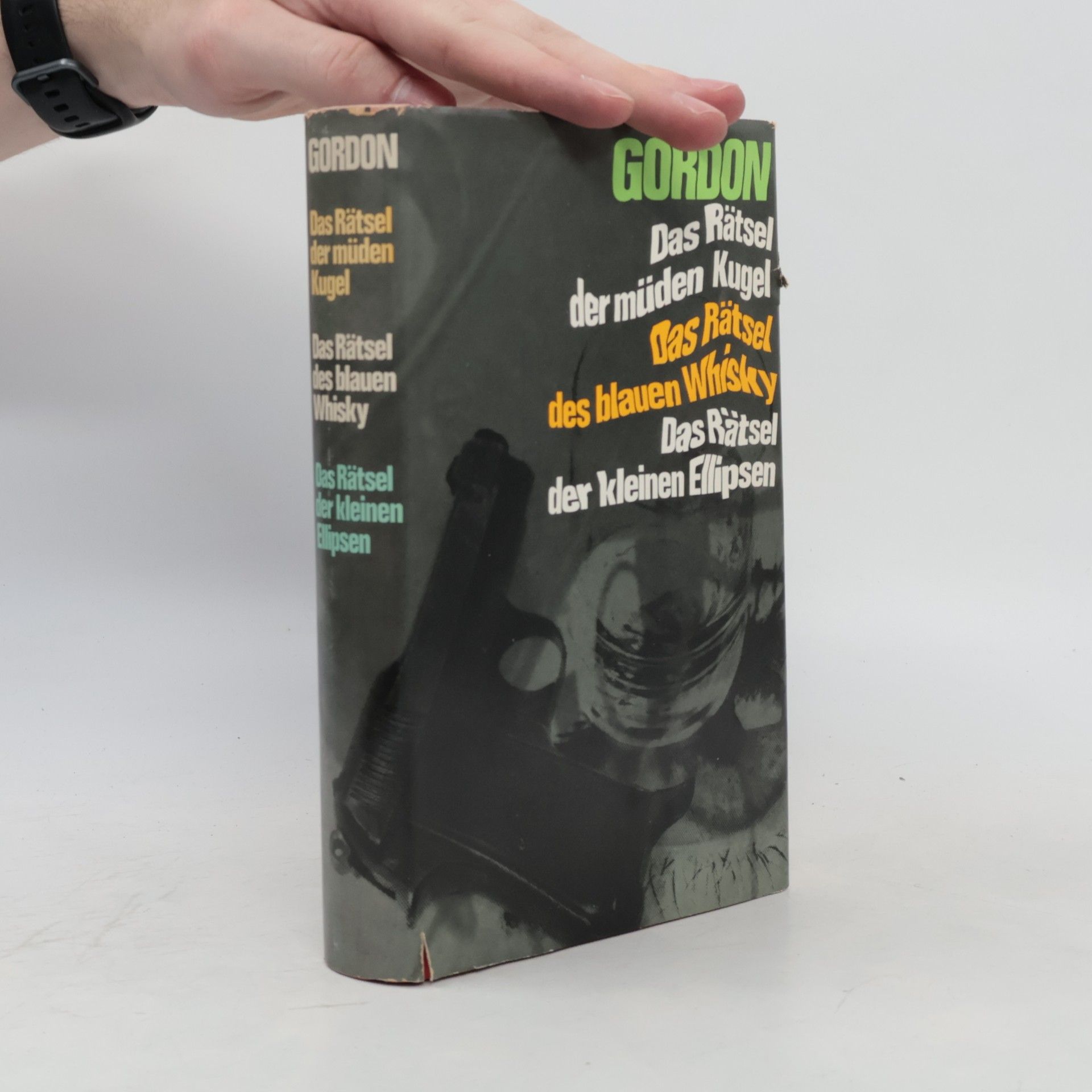 Glenn Gordon Das Rätsel der müden Kugel. Das Rätsel des blauen Whisky. Das Rätsel der kleine Ellipsen