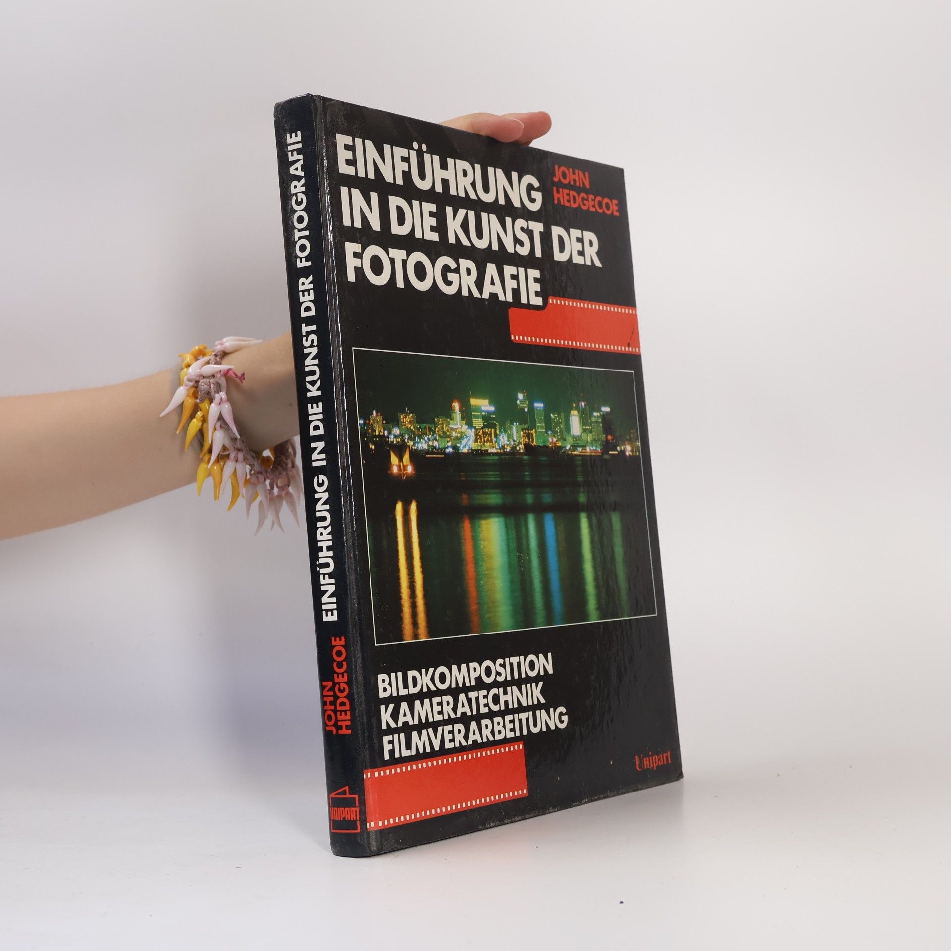 John Hedgecoe Einführung in die Kunst der Fotografie