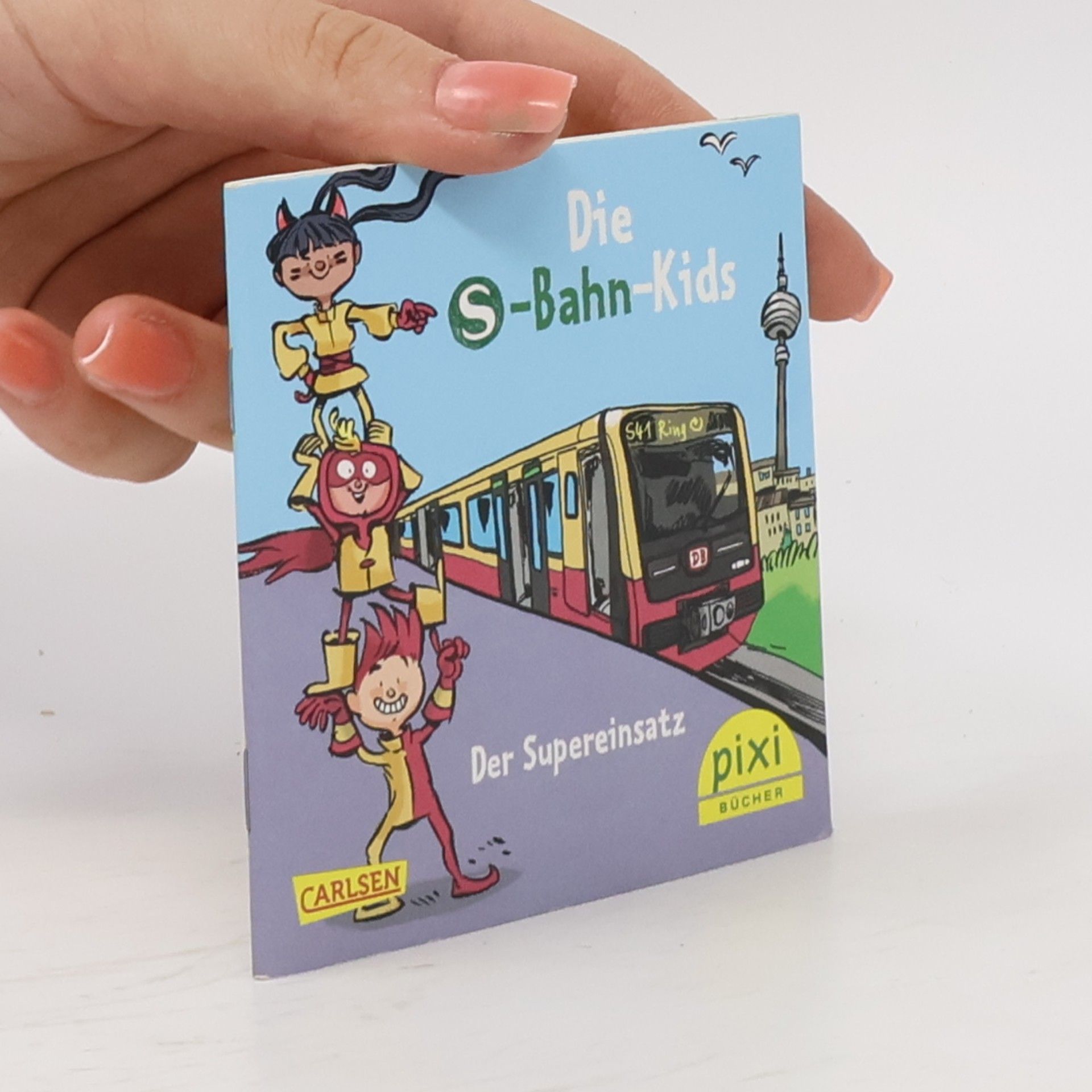 Petra Klose Die S-Bahn-Kids. Der Supereinsatz
