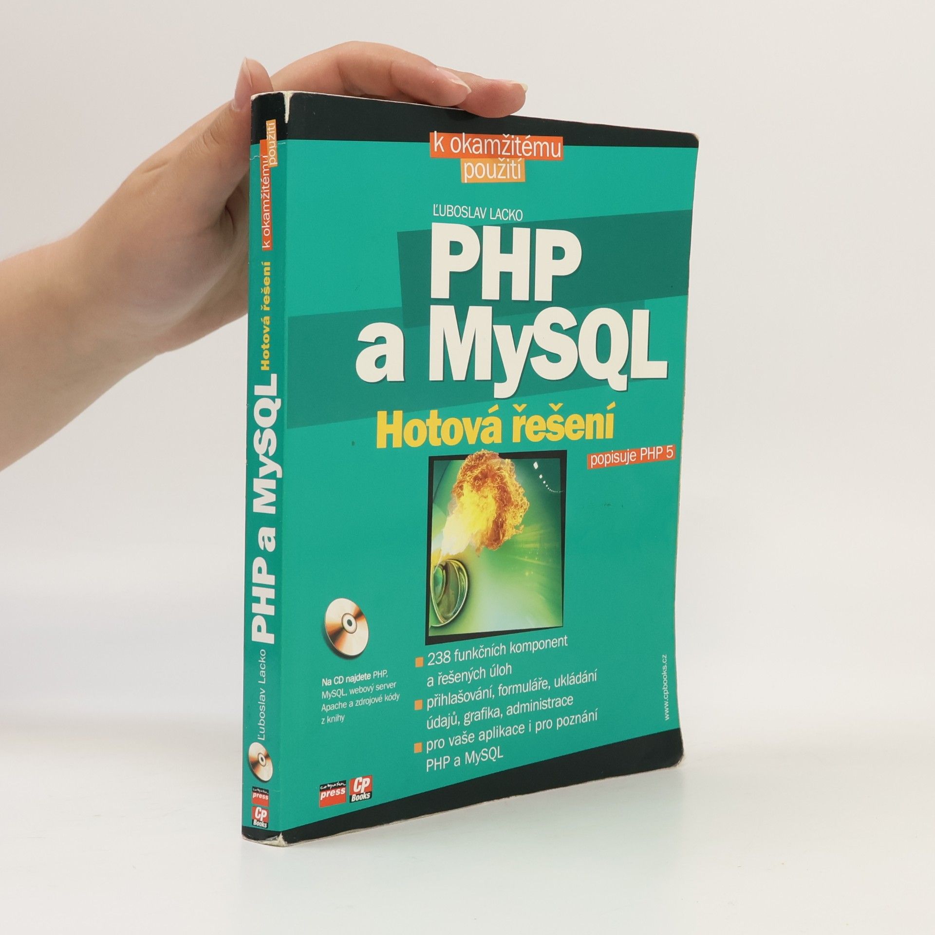 Ľuboslav Lacko PHP a MySQL: hotová řešení