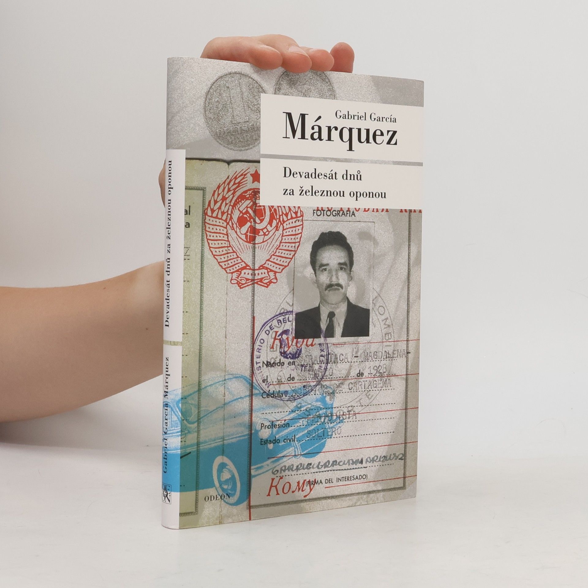 Gabriel García Márquez Devadesát dnů za železnou oponou