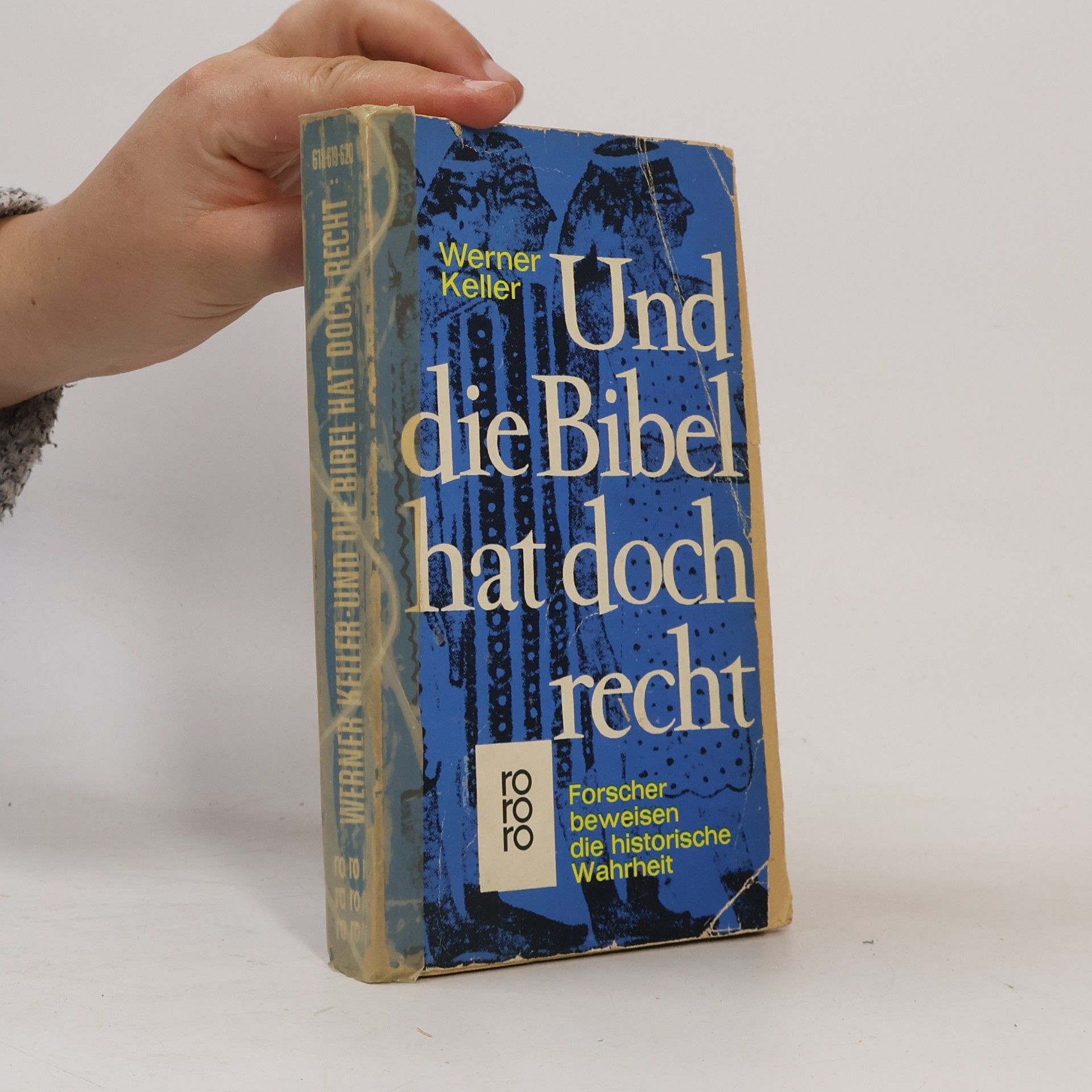 Werner Keller Und die Bibel hat doch Recht