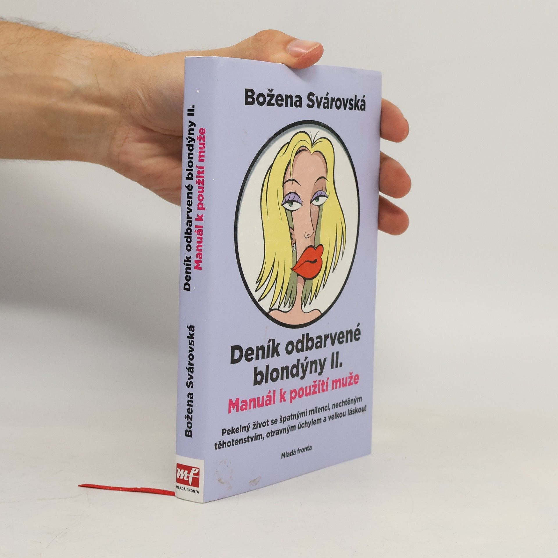 Božena Svárovská Manuál k použití muže. Deník odbarvené blondýny. 2. díl.