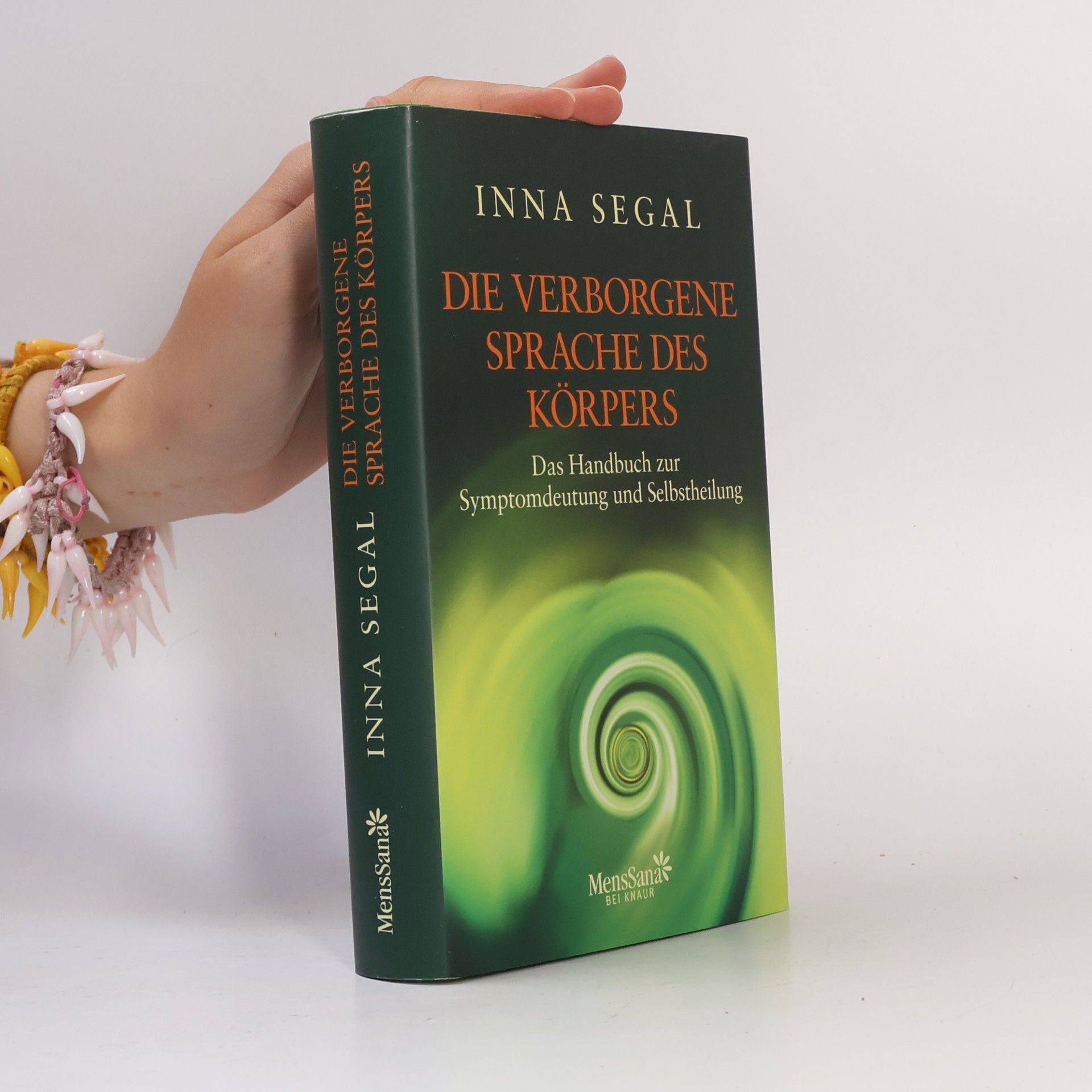 Inna Segal Die verborgene Sprache des Körpers