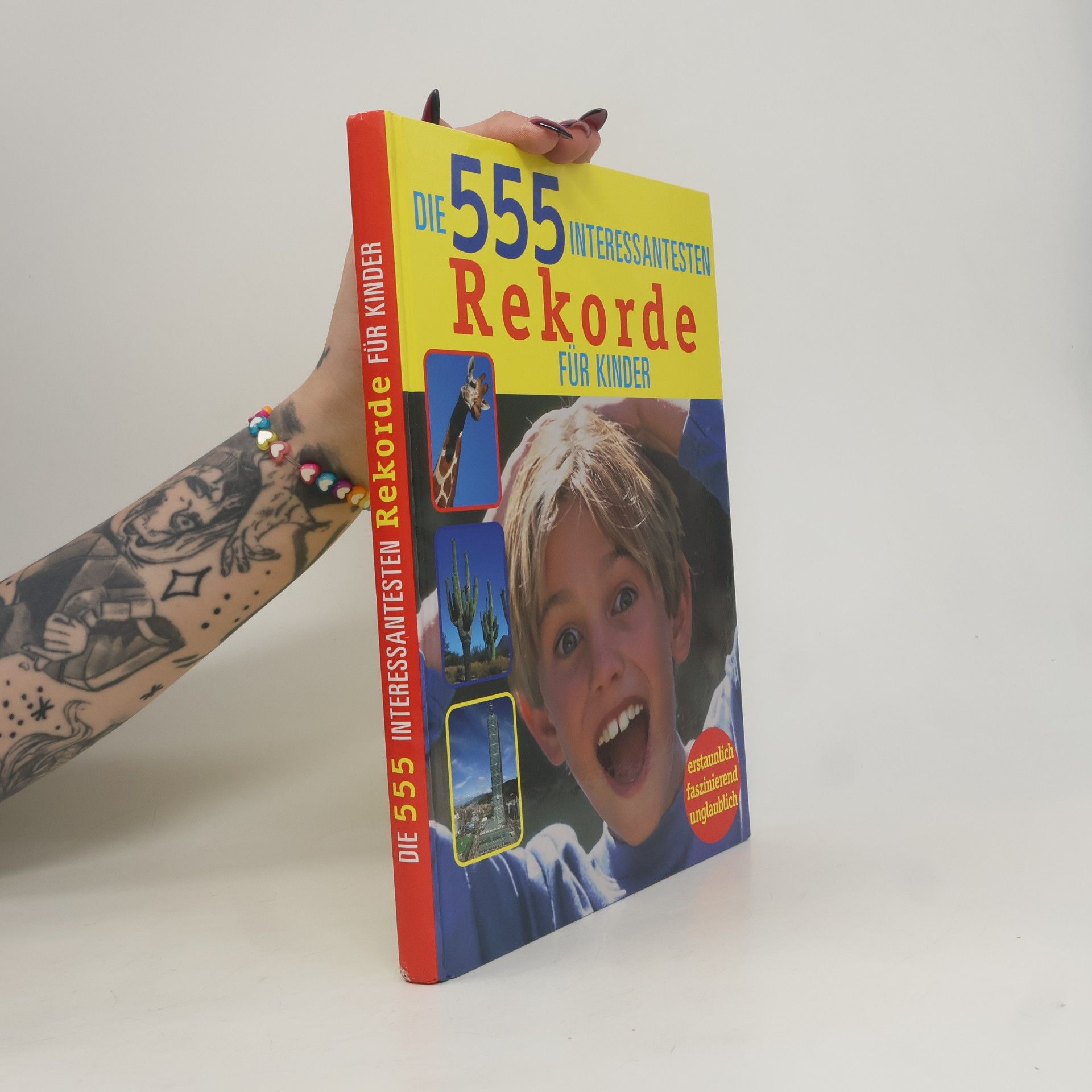 Autorenkollektiv Die 555 interessantesten Rekorde für Kinder