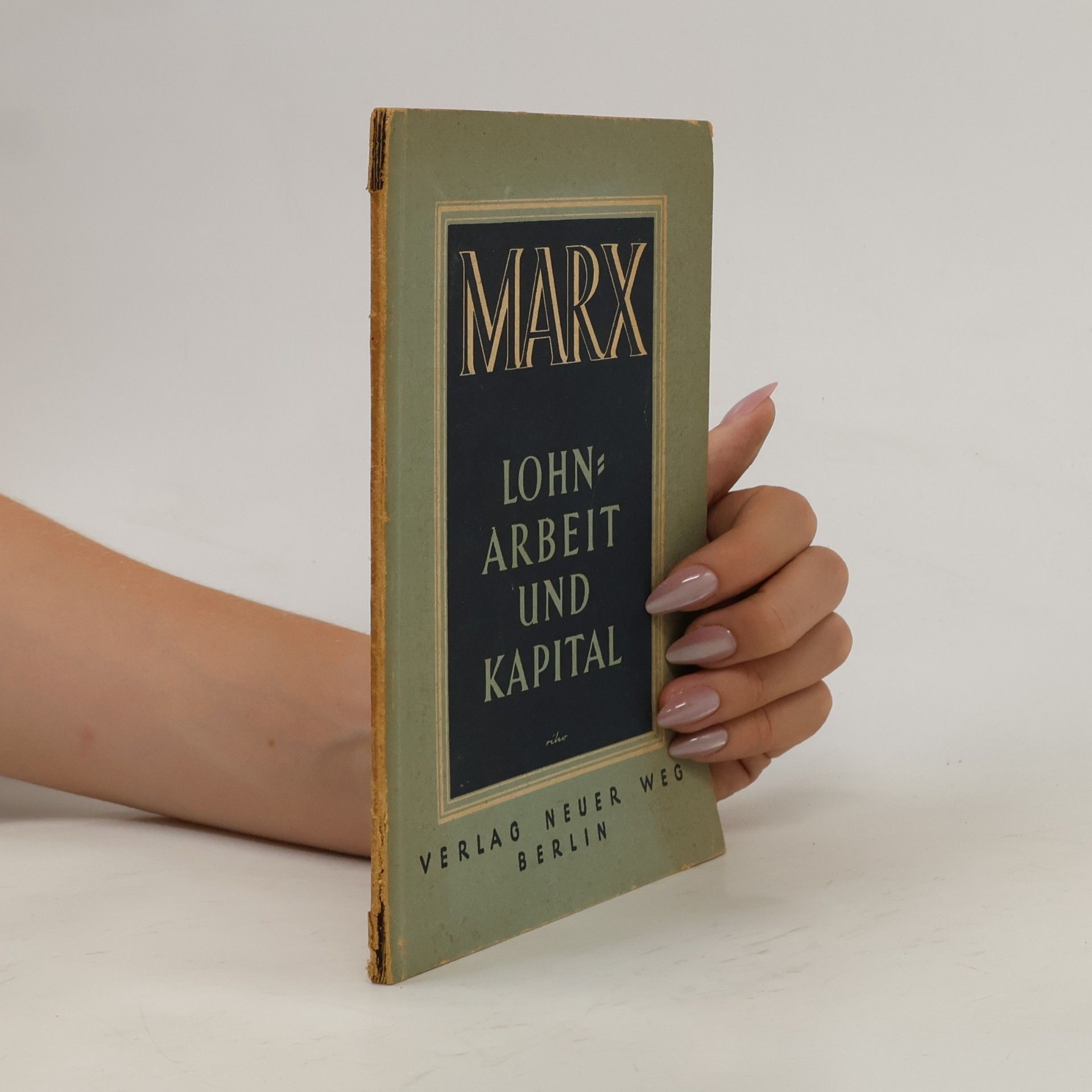 Karl Marx Lohnarbeit und Kapital