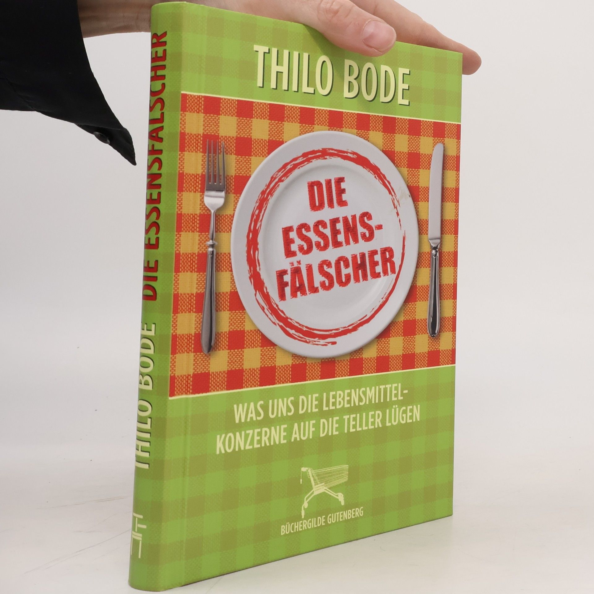 Thilo Bode Die Essensfälscher
