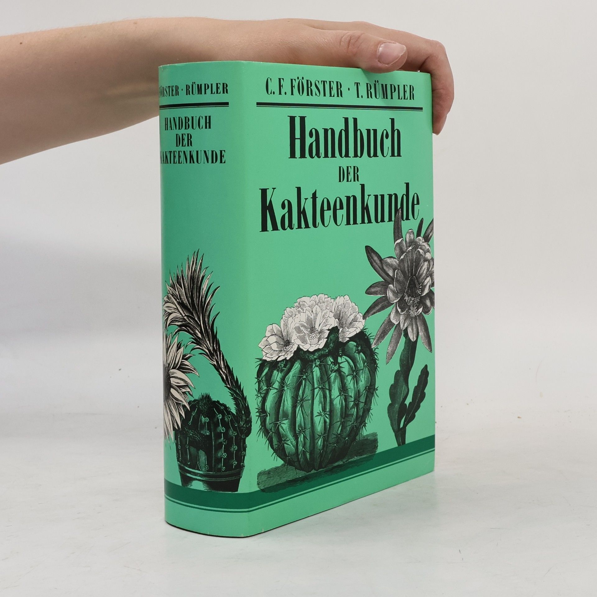 Carl Friedrich Förster Handbuch der Kakteenkunde