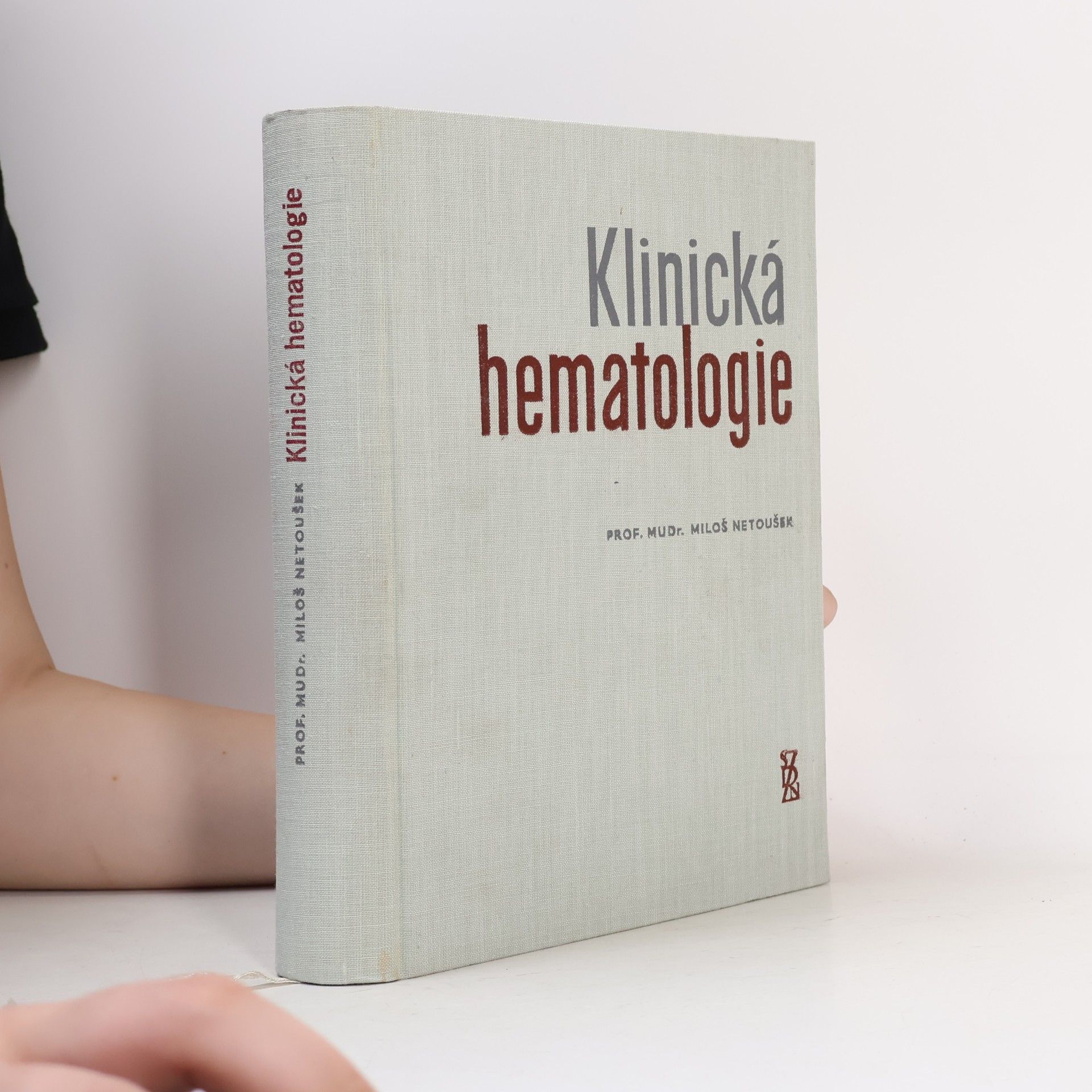Miloš Netoušek Klinická hematologie