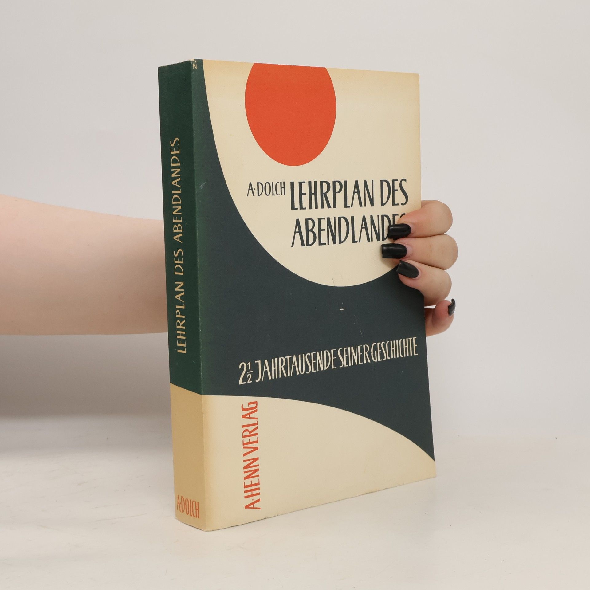 Josef Dolch Lehrplan des Abendlandes
