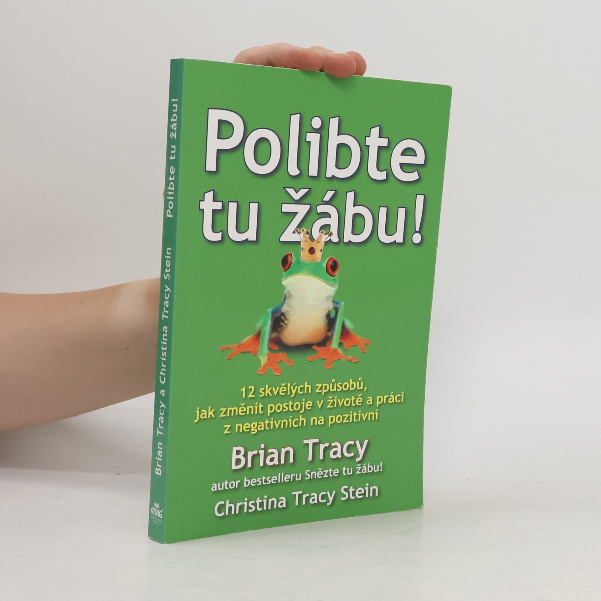 Brian Tracy Polibte tu žábu!