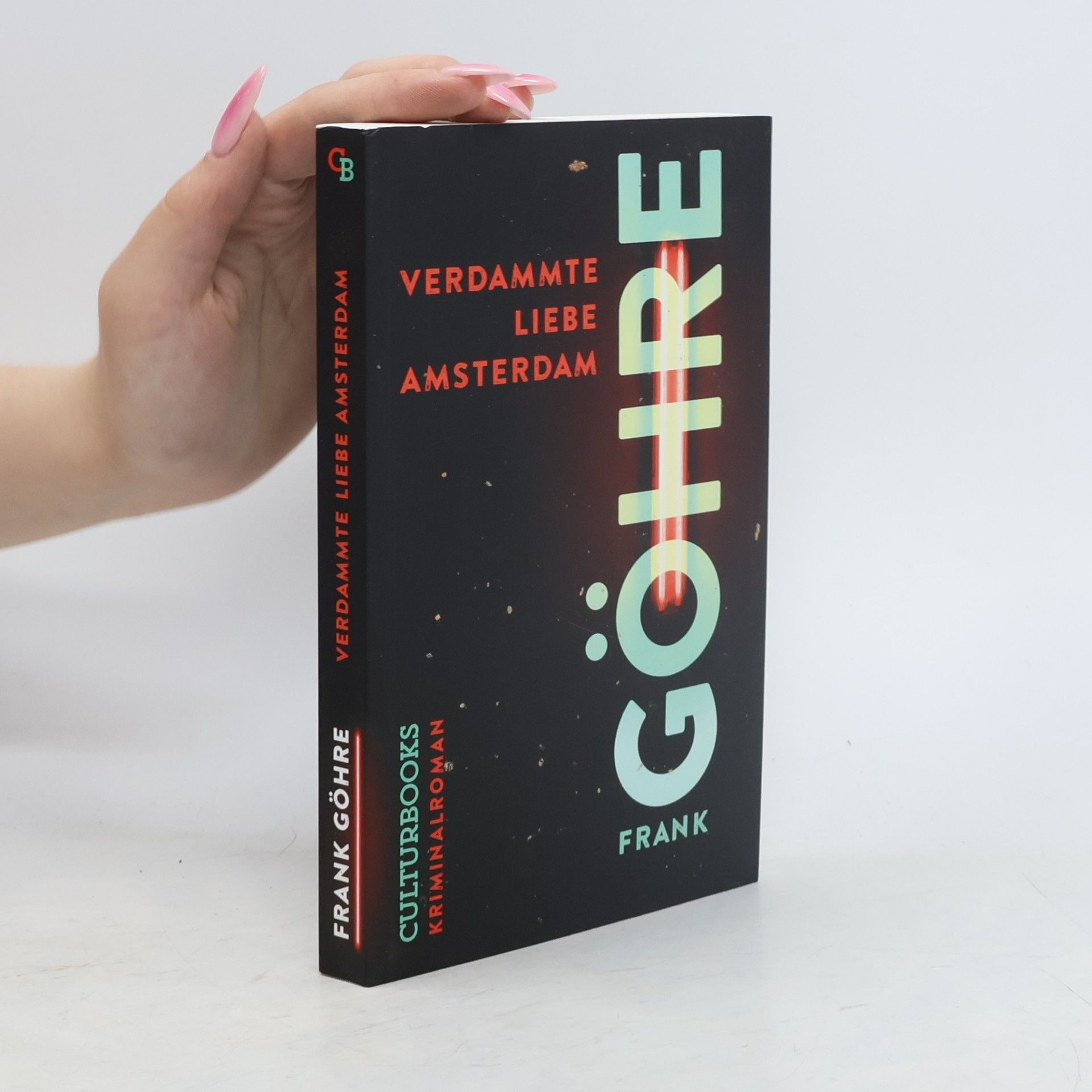 Frank Göhre Verdammte Liebe Amsterdam