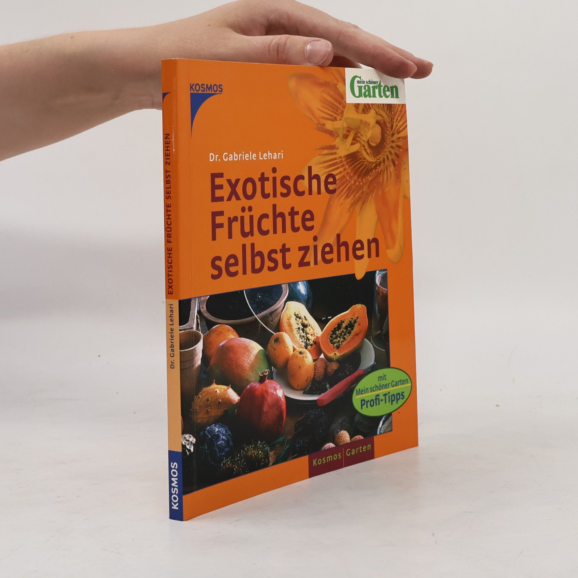 Gabriele Lehari Exotische Früchte selbst ziehen