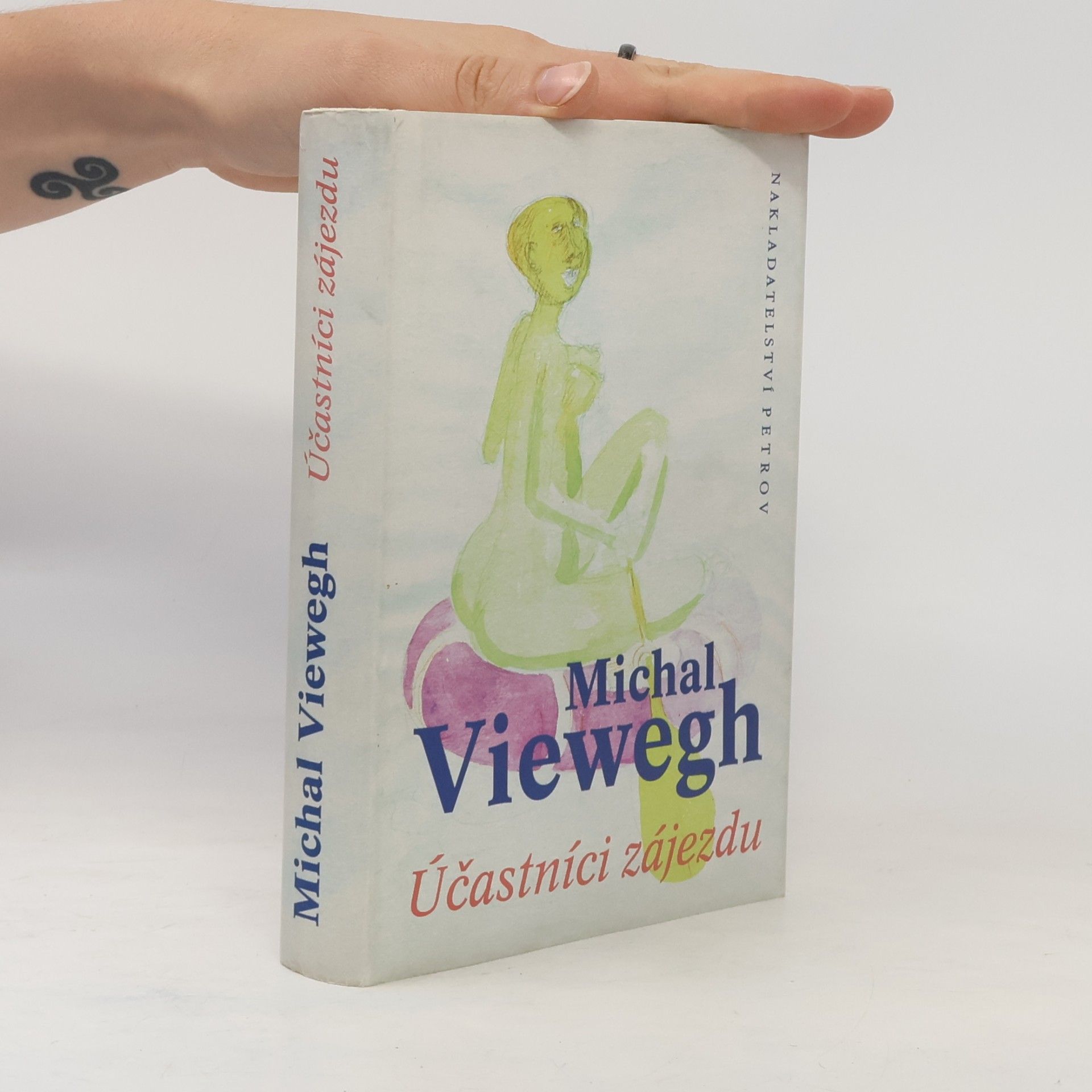 Michal Viewegh Účastníci zájezdu