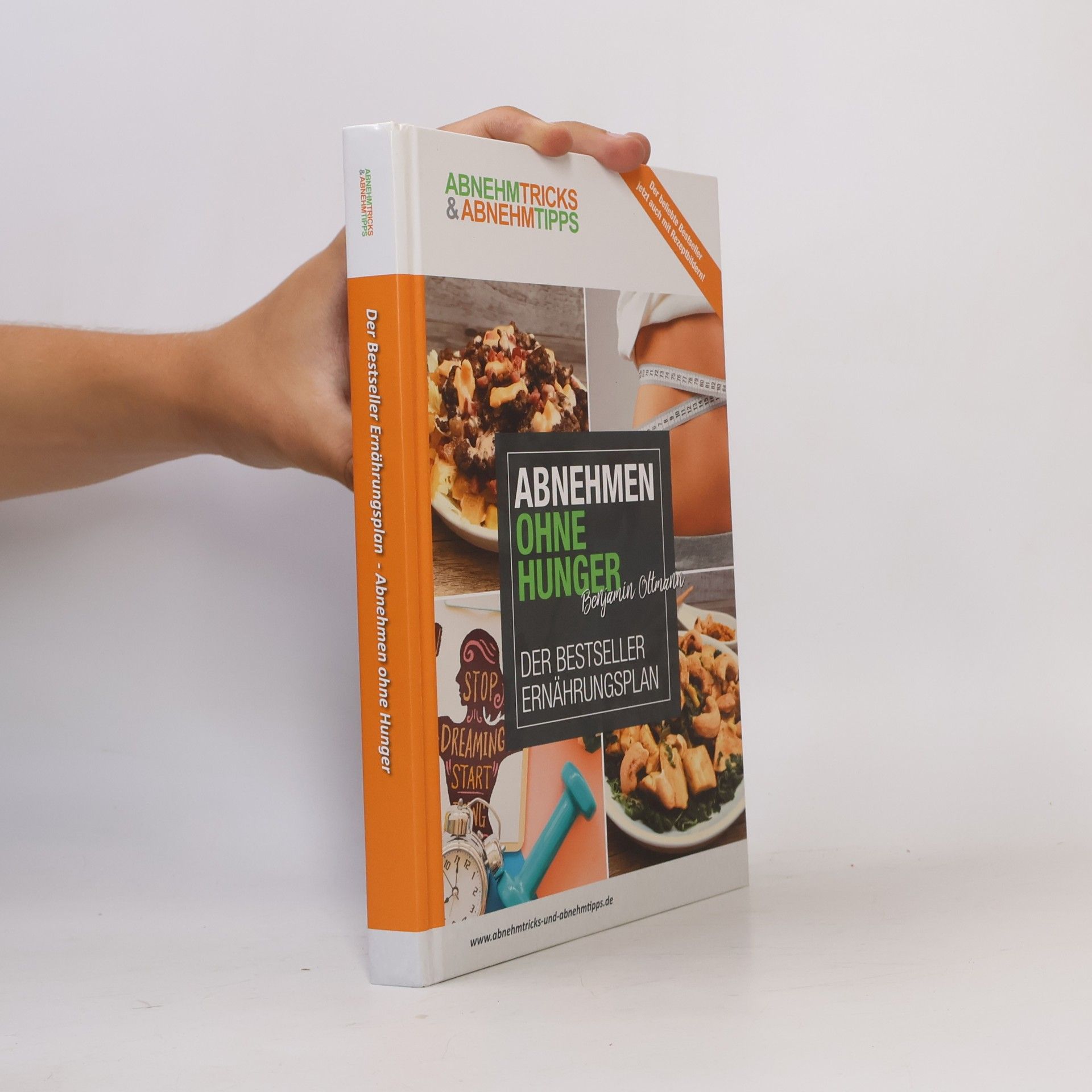 Benjamin Oltmann Abnehmen ohne Hunger. Der bestseller Ernährungsplan