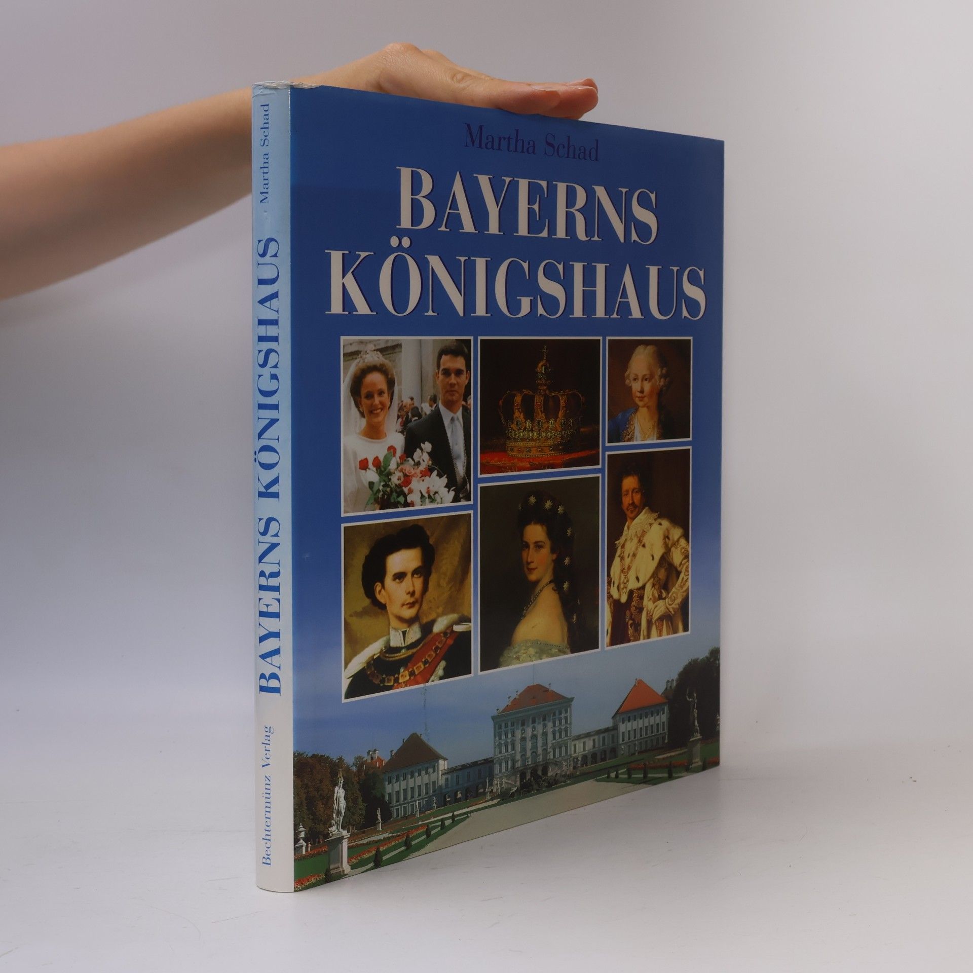 Martha Schad Bayerns Königshaus