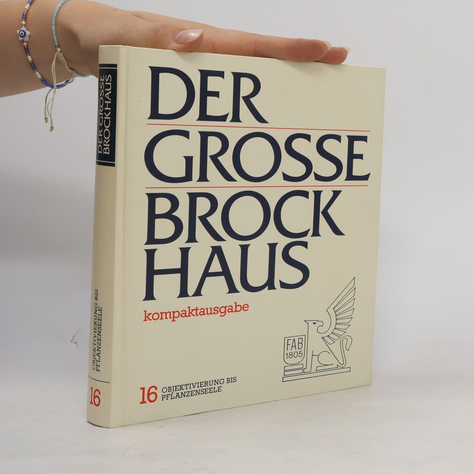Autorenkollektiv Der grosse Brockhaus 16. Objektivierung bis Pflanzenseele