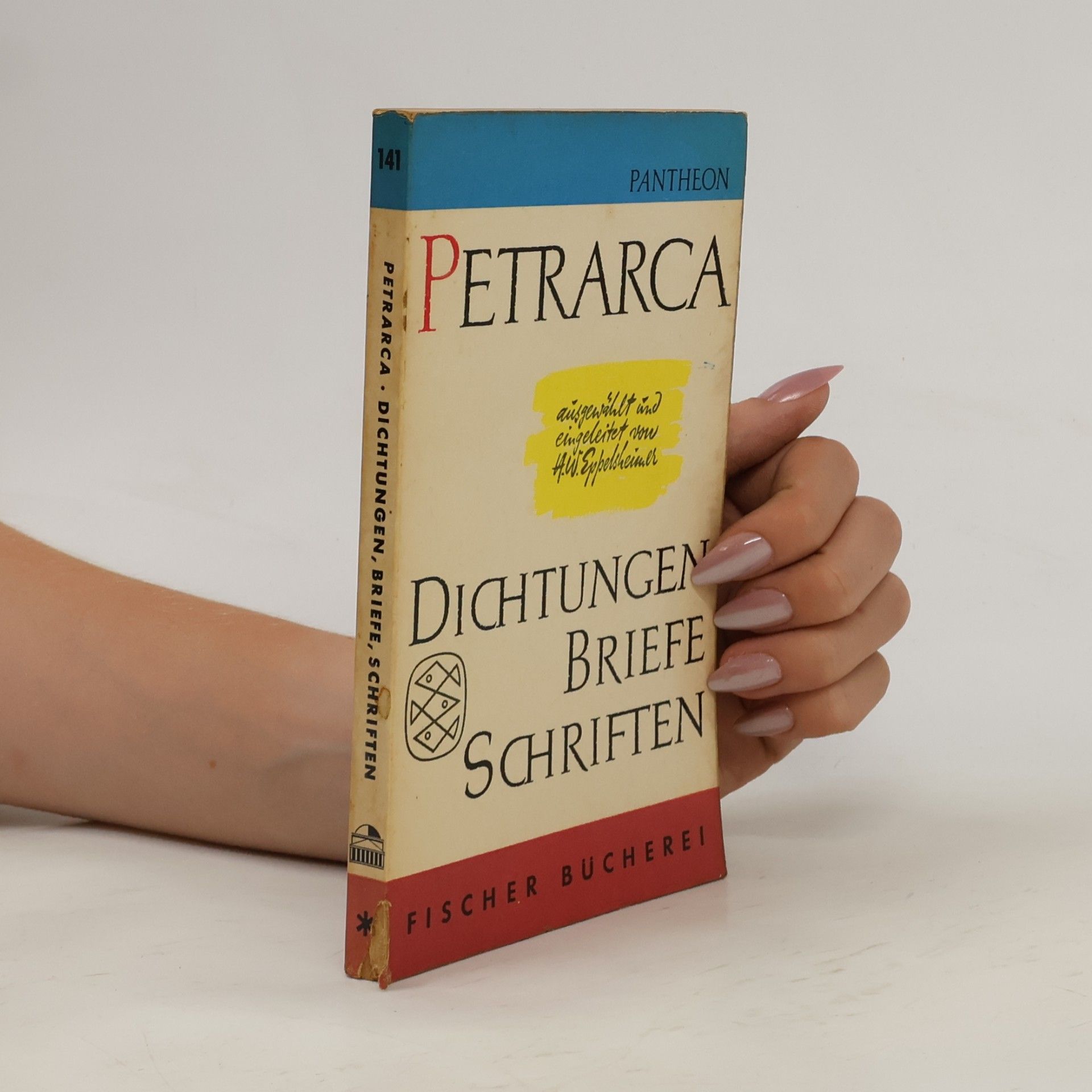 Dichtungen, Briefe, Schriften