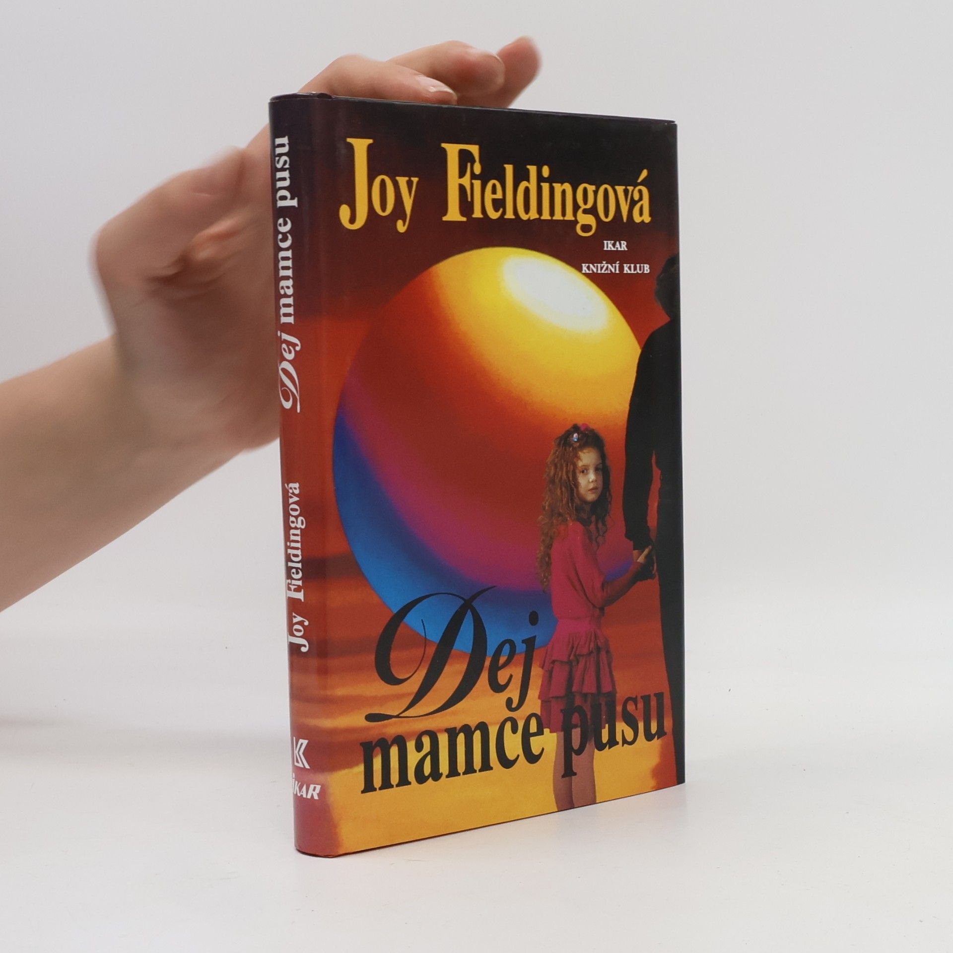Joy Fielding Dej mamce pusu