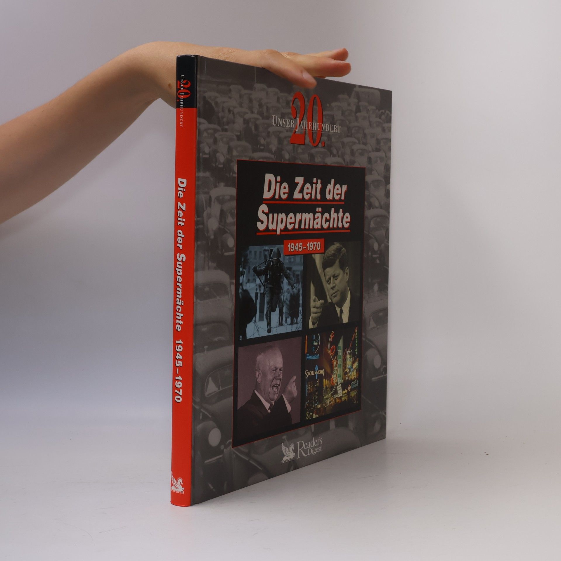 Collectif d'auteurs Die Zeit der Supermächte (1945 - 1970)