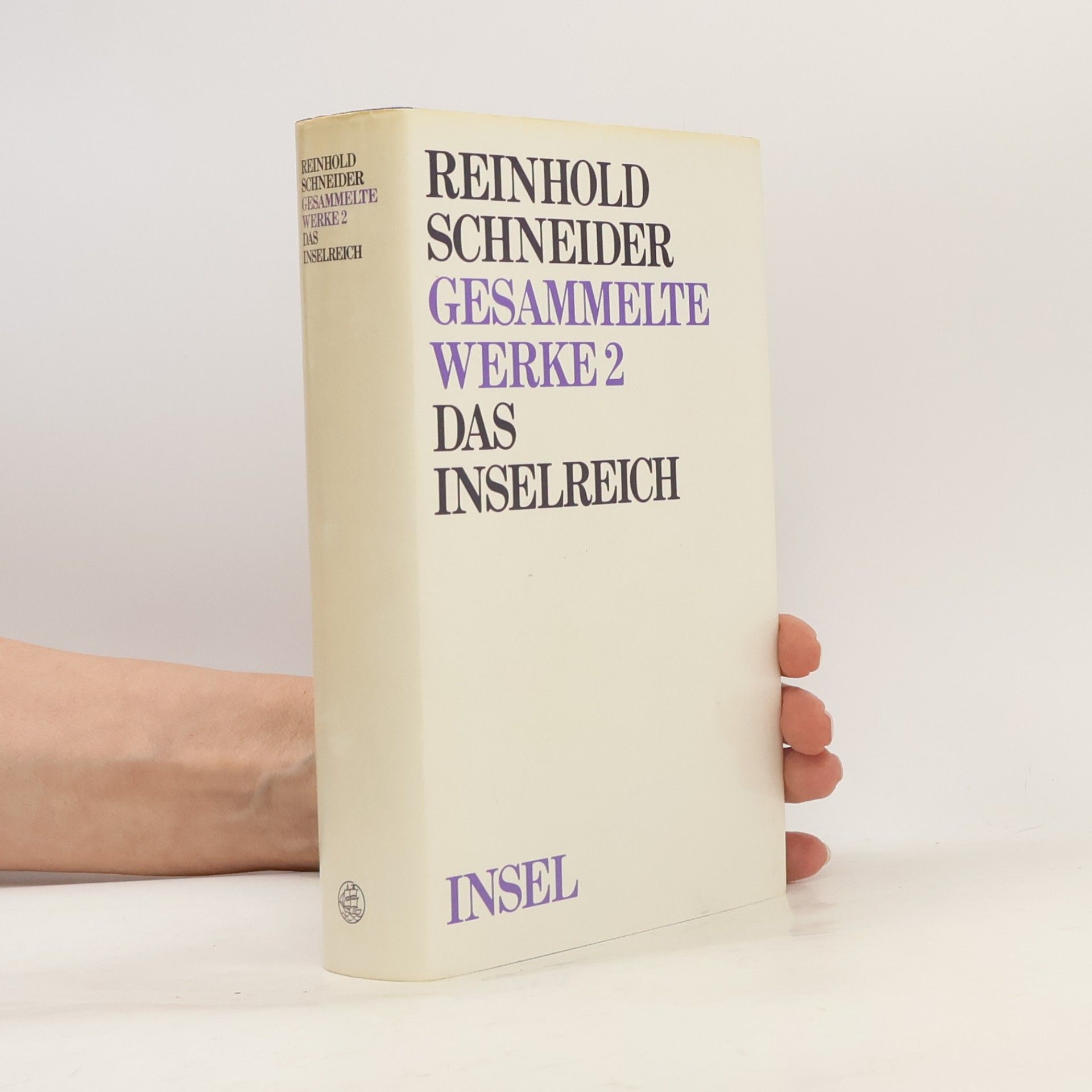 Reinhold Schneider Gesammelte Werke 2. Das Inselreich
