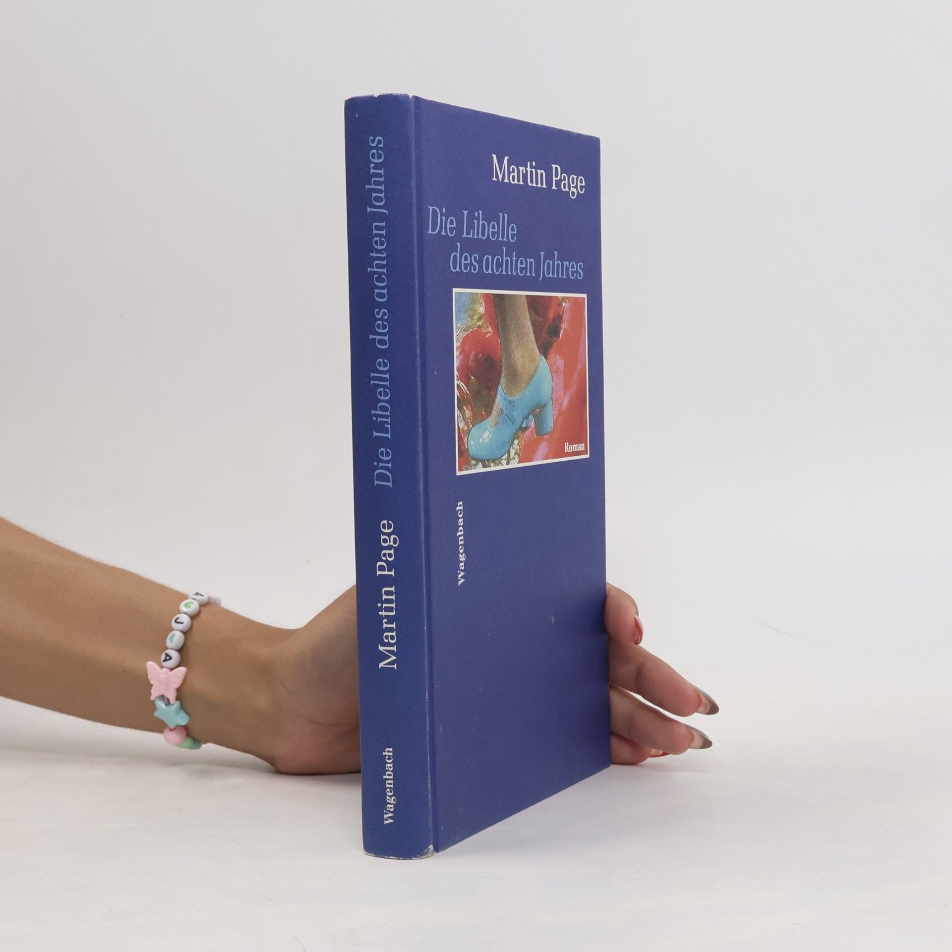 Martin Page Die Libelle des achten Jahres