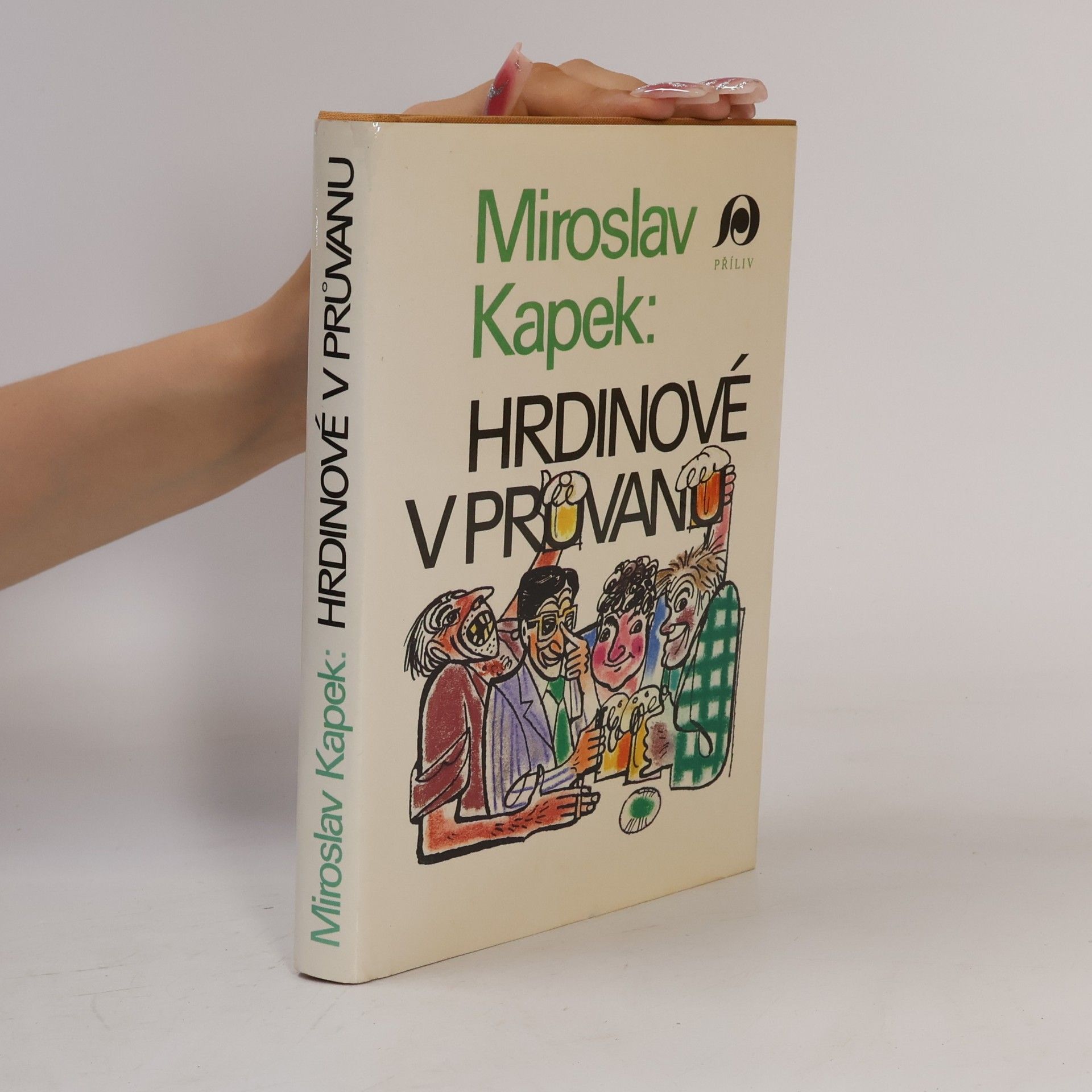 Miroslav Kapek Hrdinové v průvanu