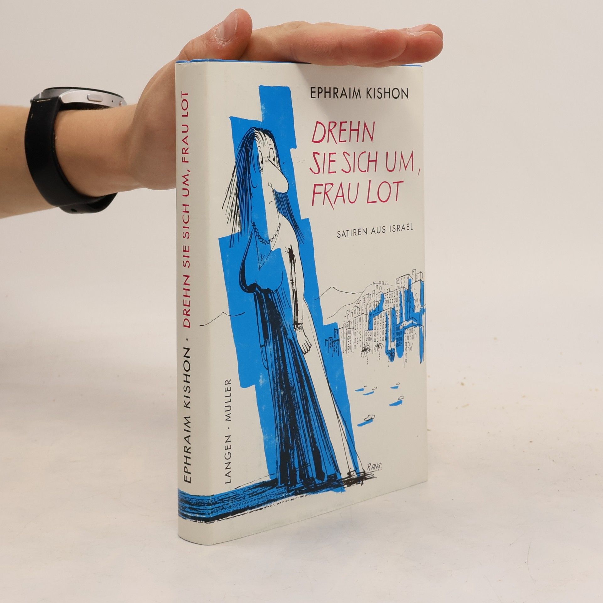 Ephraim Kishon Drehn Sie sich um, Frau Lot