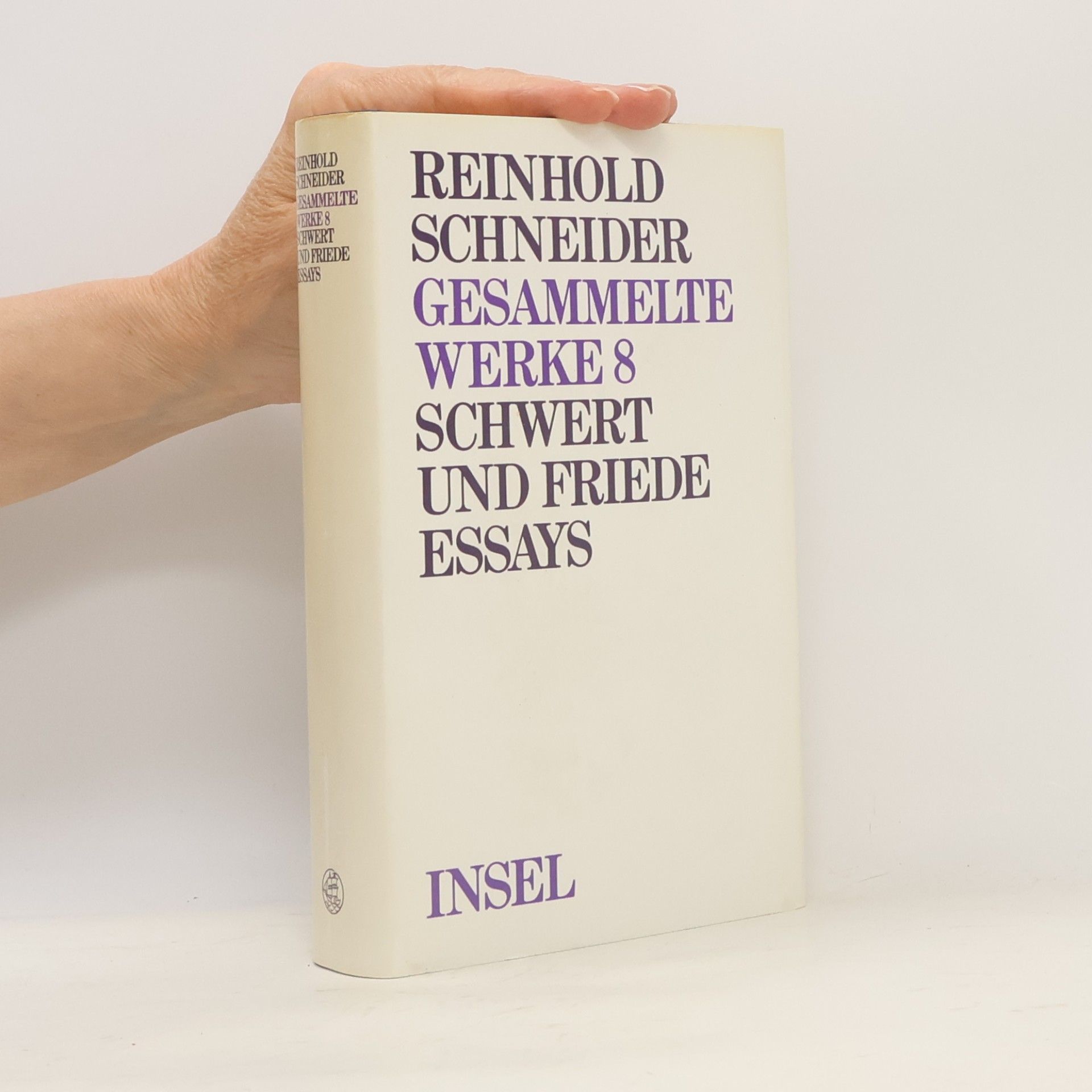 Reinhold Schneider Gesammelte Werke - 8: Schwert und Friede