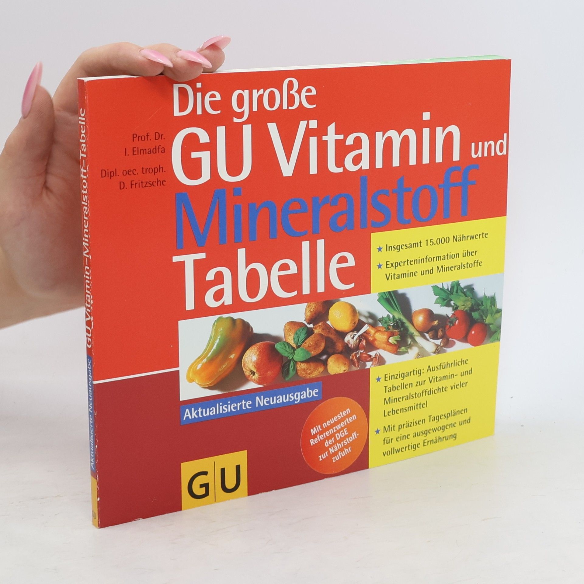 Ibrahim Elmadfa Die große GU-Vitamin- und Mineralstoff-Tabelle