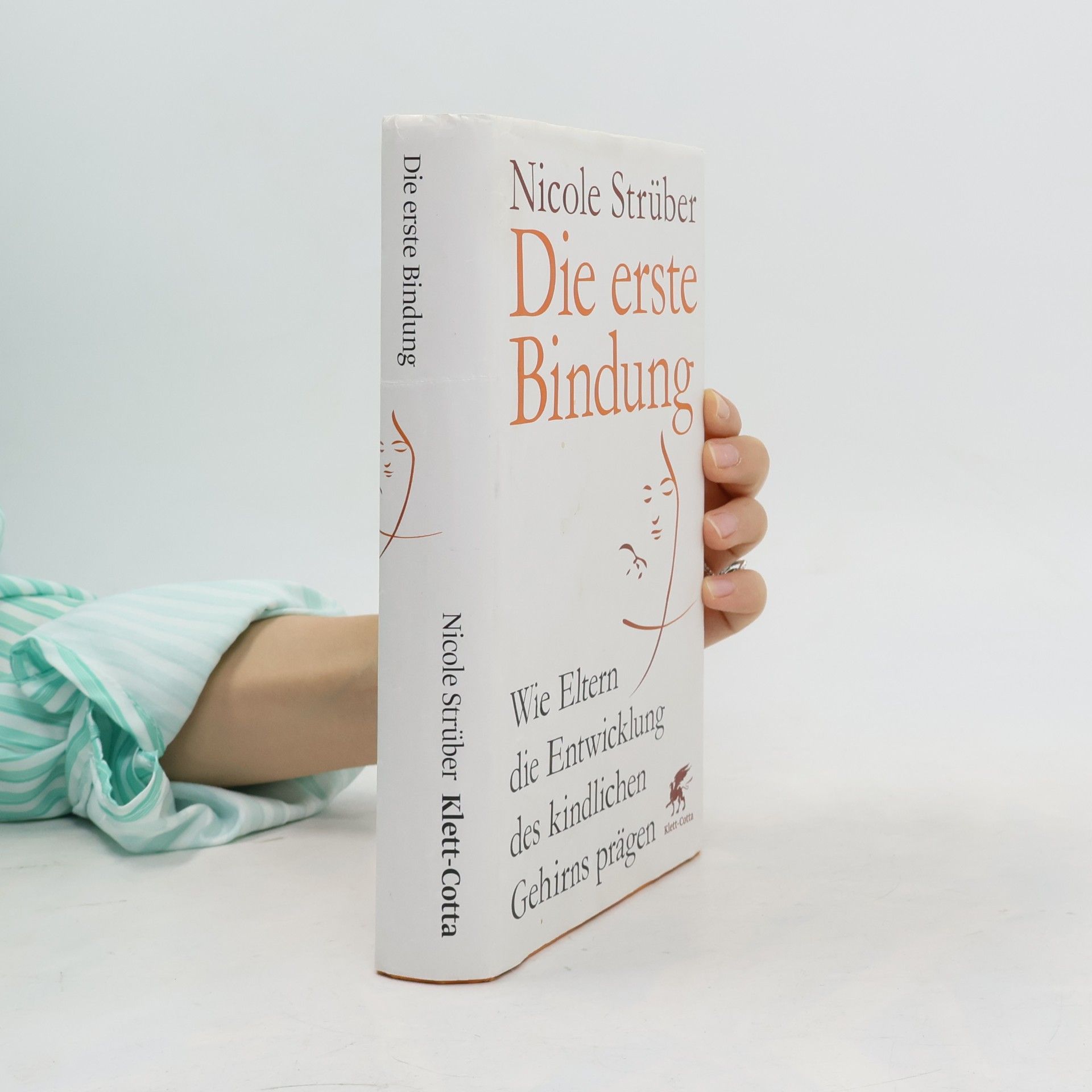 Nicole Strüber Die erste Bindung