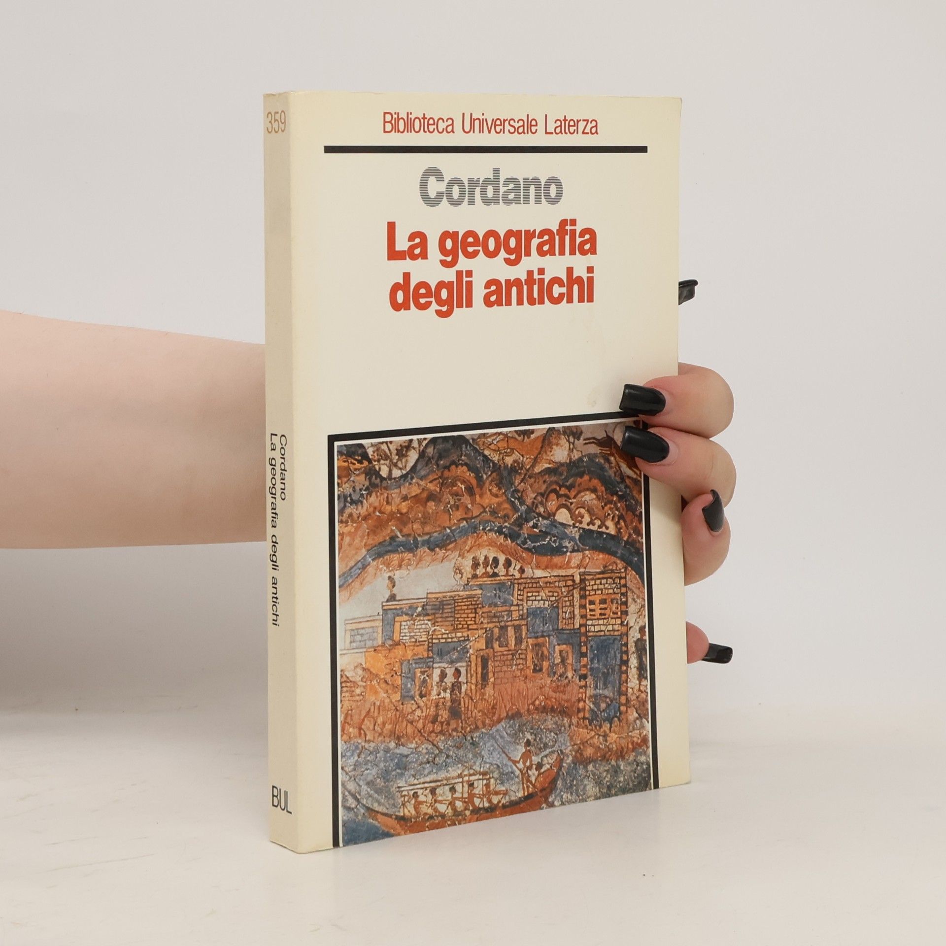 Federica Cordano Biblioteca universale Laterza - 359: La geografia degli antichi