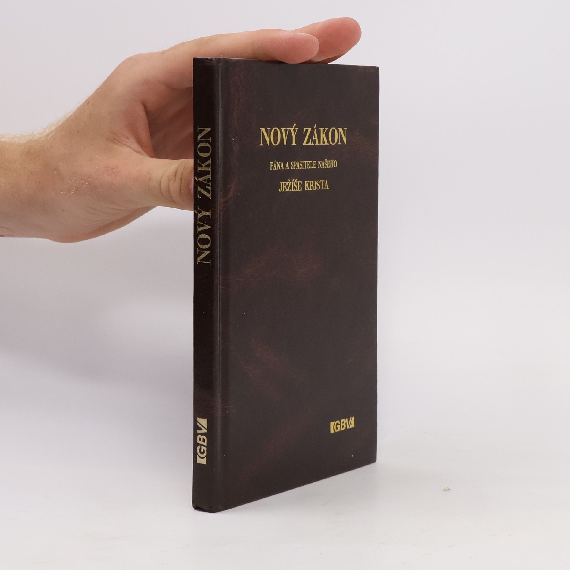 Various authors Nový zákon pána a spasitele našeho Ježíše Krista