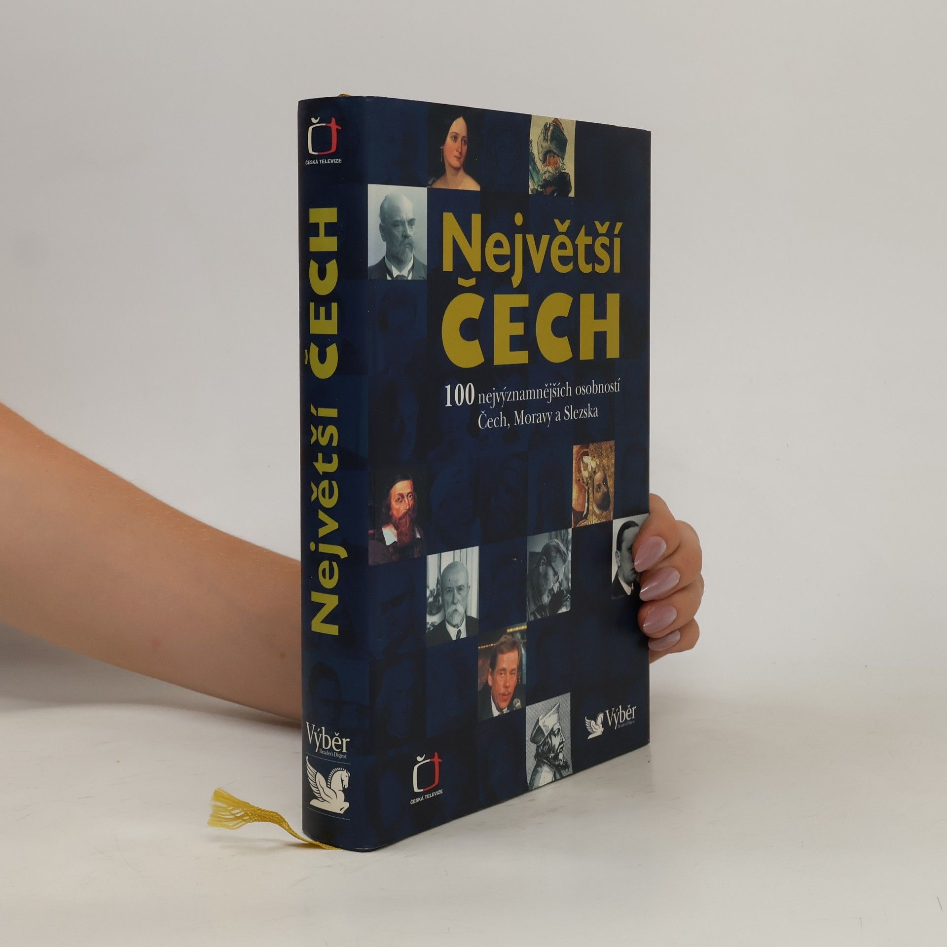 Pavel Bělina Největší Čech. 100 nejvýznamnějších osobností Čech, Moravy a Slezska